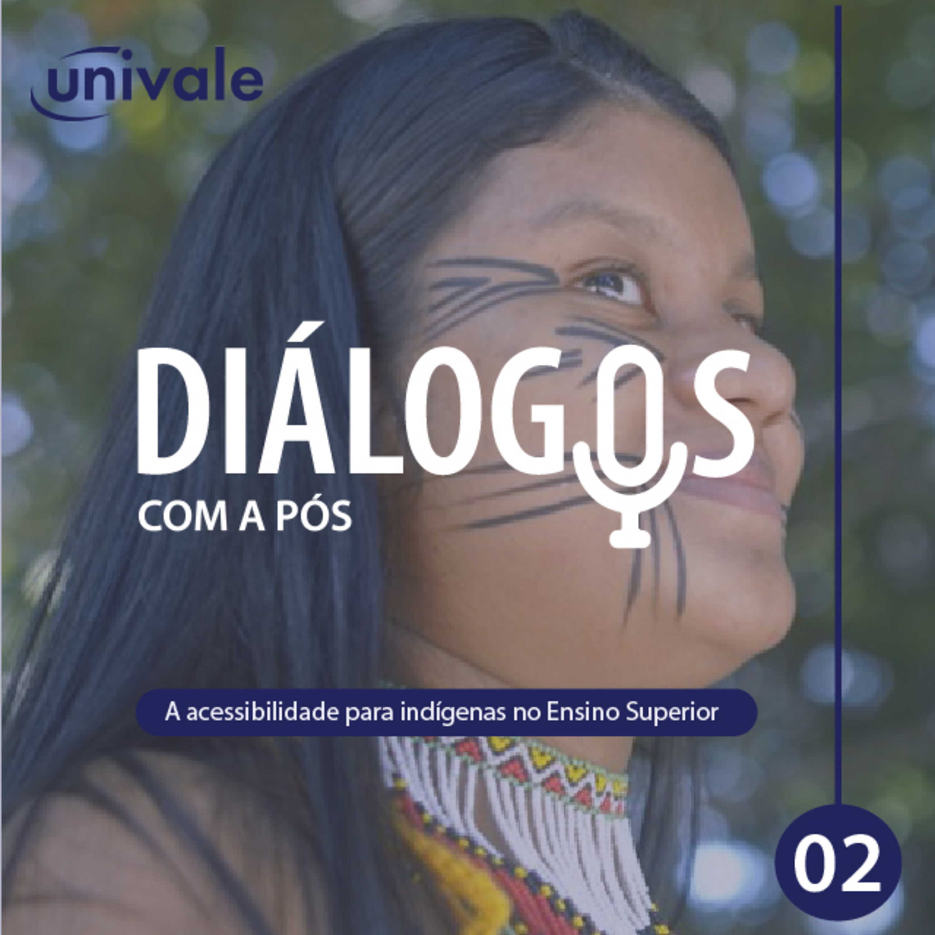 Diálogos com a Pós - #02 Acessibilidade para indígenas no ensino superior  episode artwork