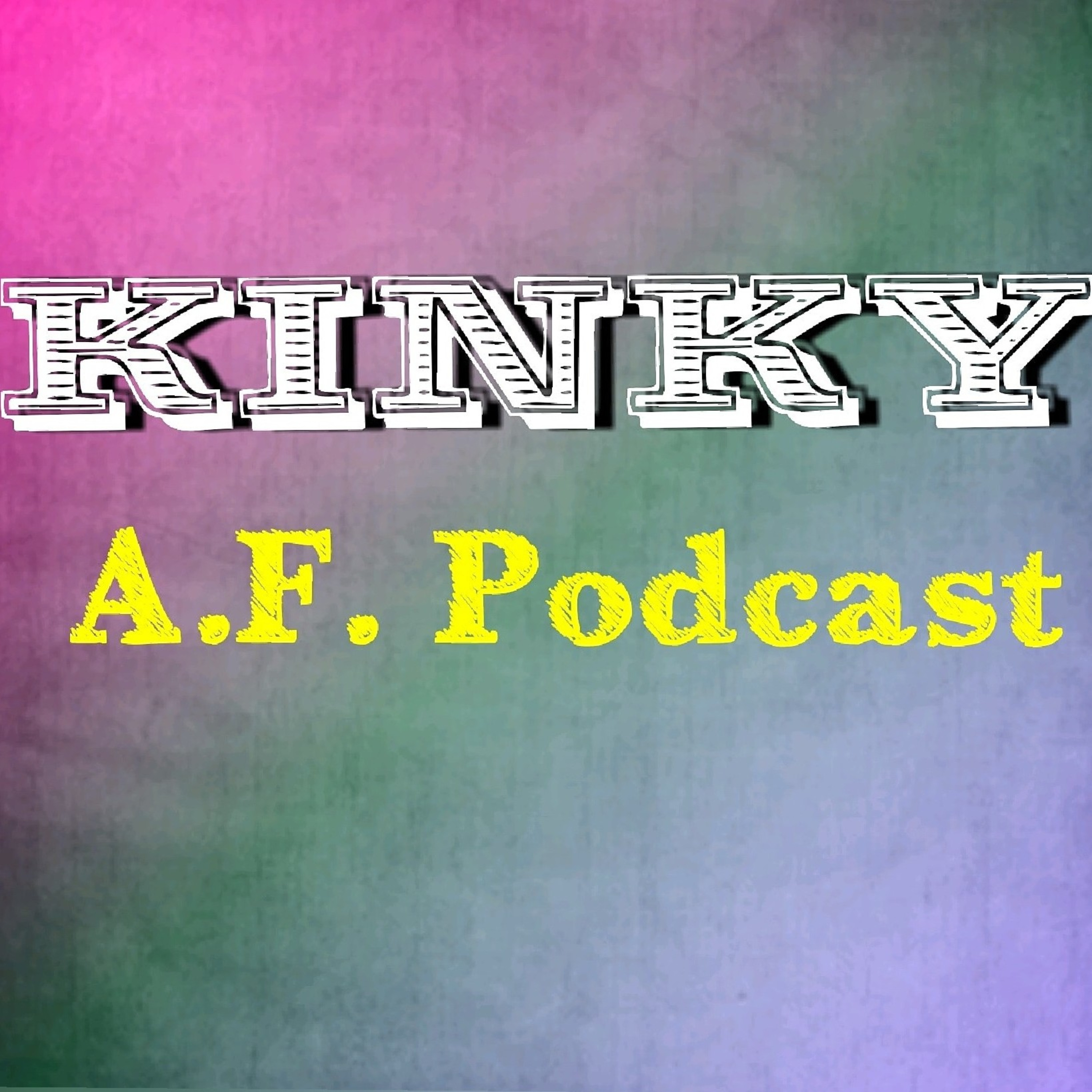 Episode 26: Kink Talk hosted by Pride Alliant and TheTSpot! episode artwork