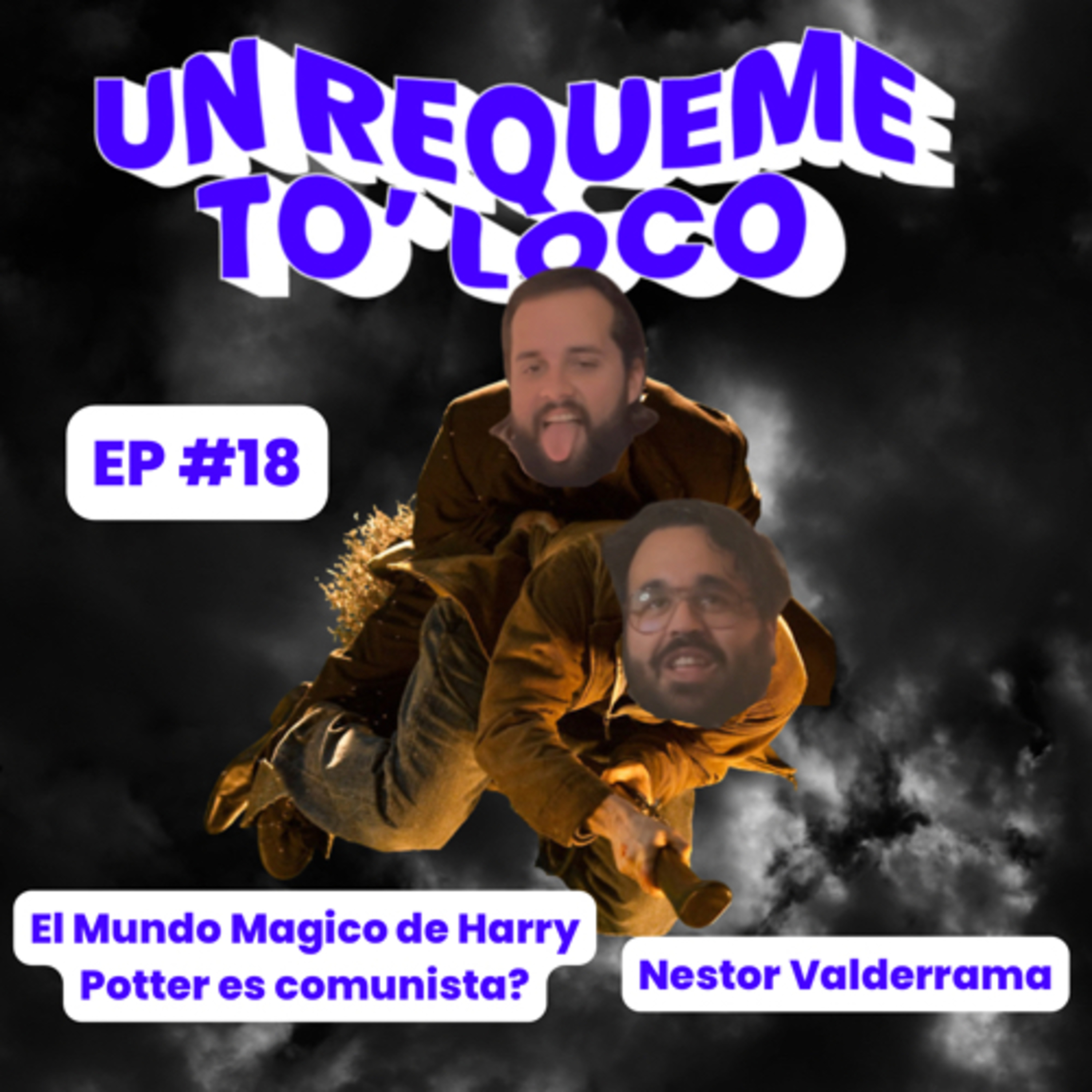 Un Requeme To’ Loco - Ep. 18 El mundo mágico de Harry Potter es comunista? episode artwork