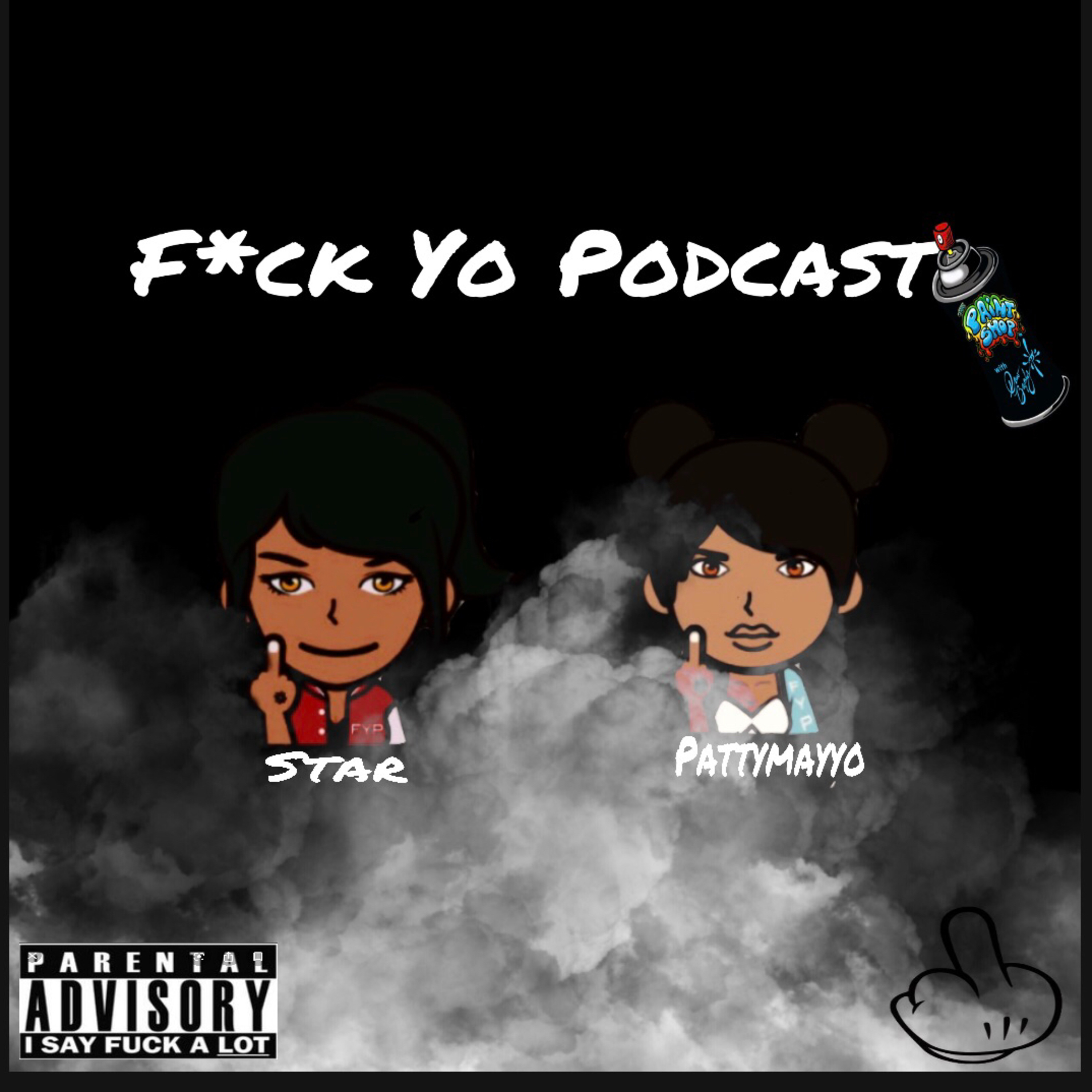 F*ck Yo Podcast