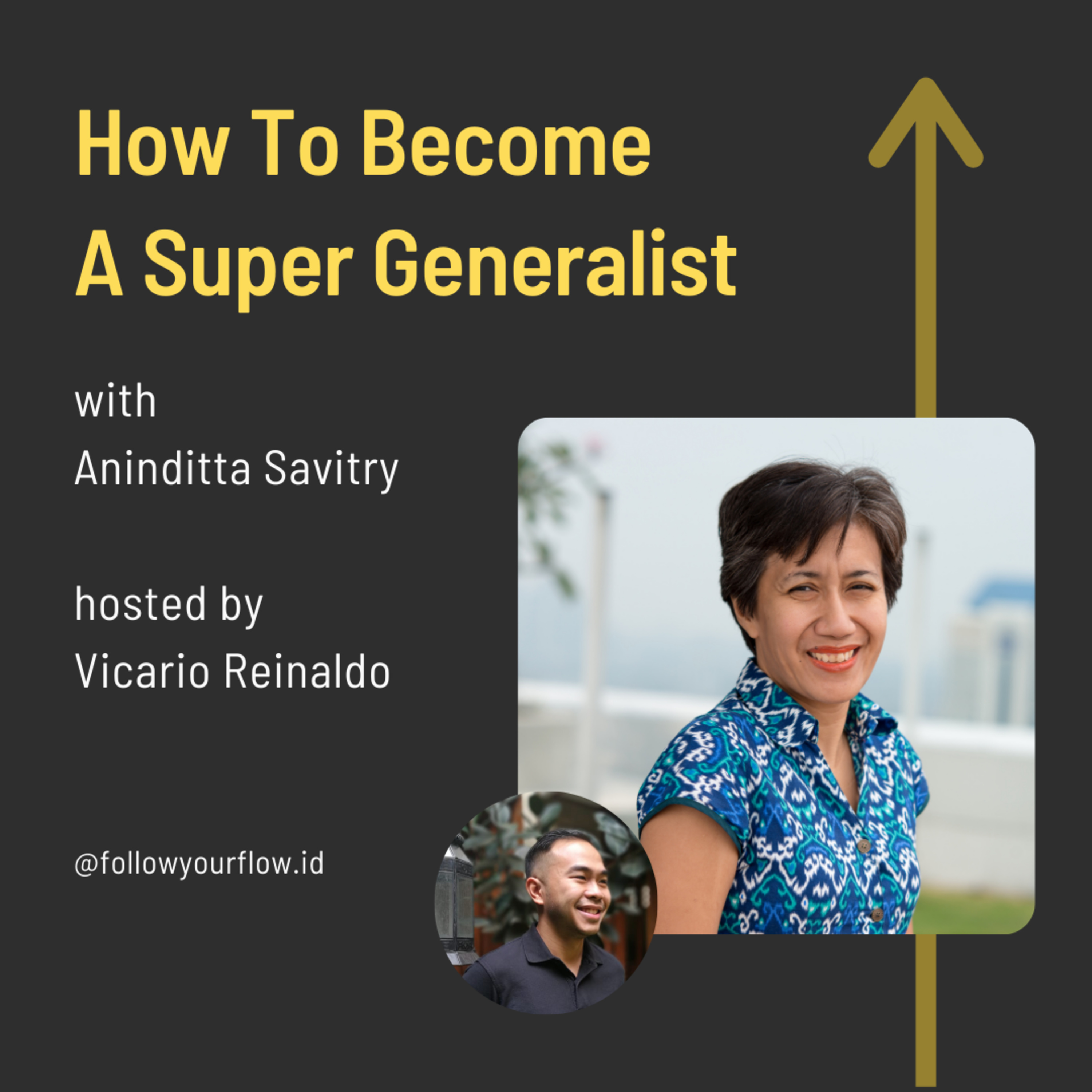 Ep 27 - How To Become A Super Generalist | Aninditta Savitry episode artwork