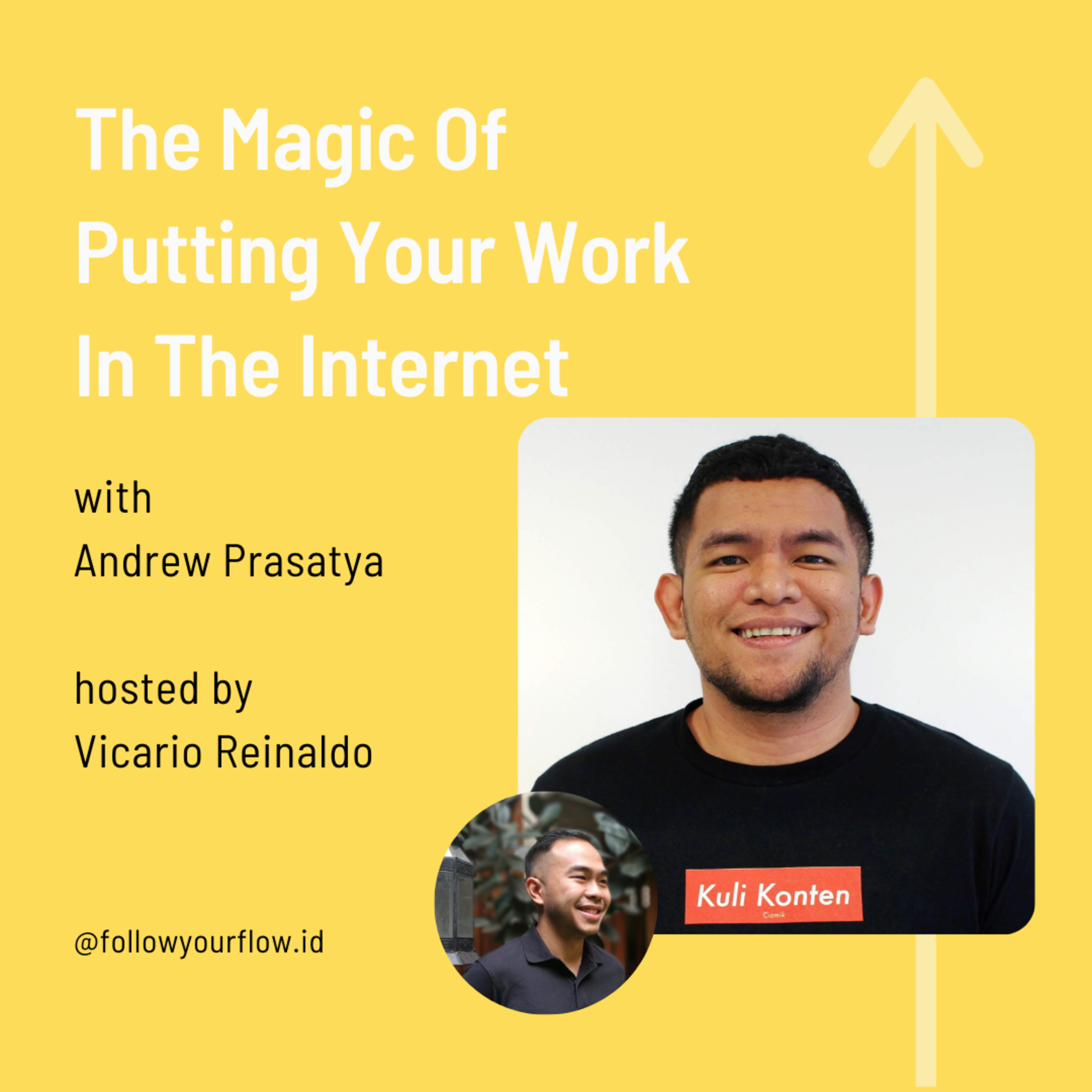 Ep 43 - The Magic Of Putting Your Work In The Internet | Andrew Prasatya episode artwork