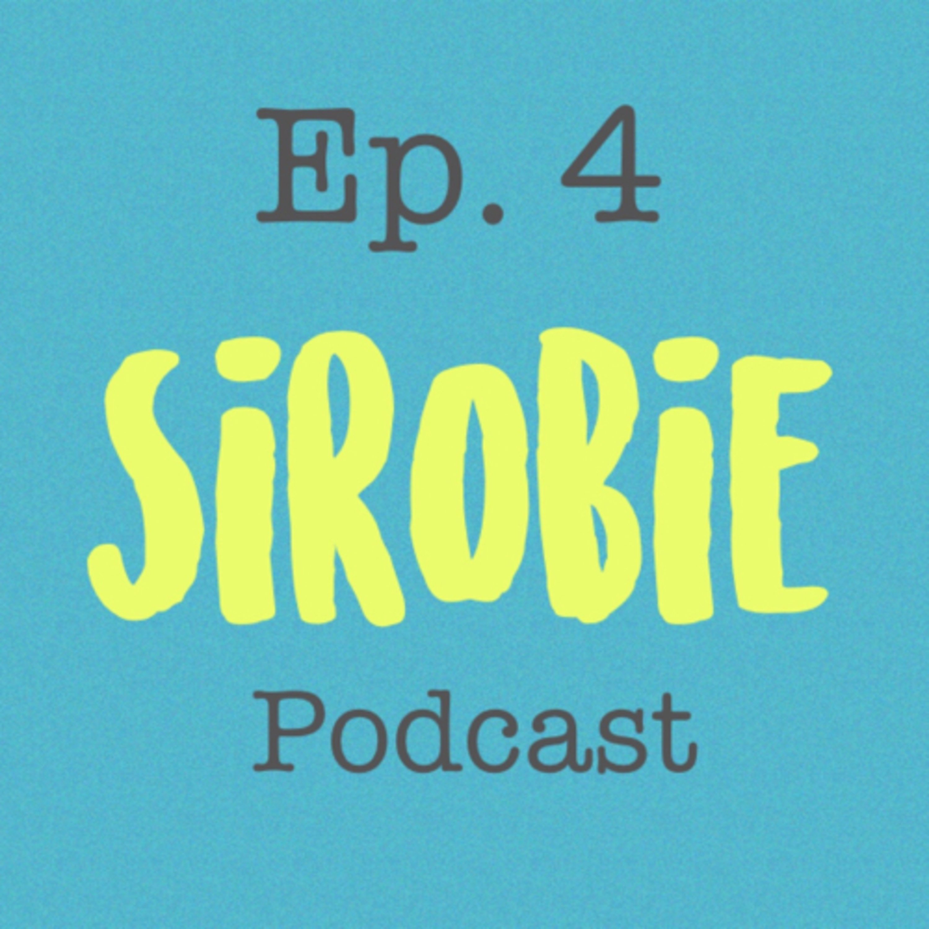 SIROBIE podcast