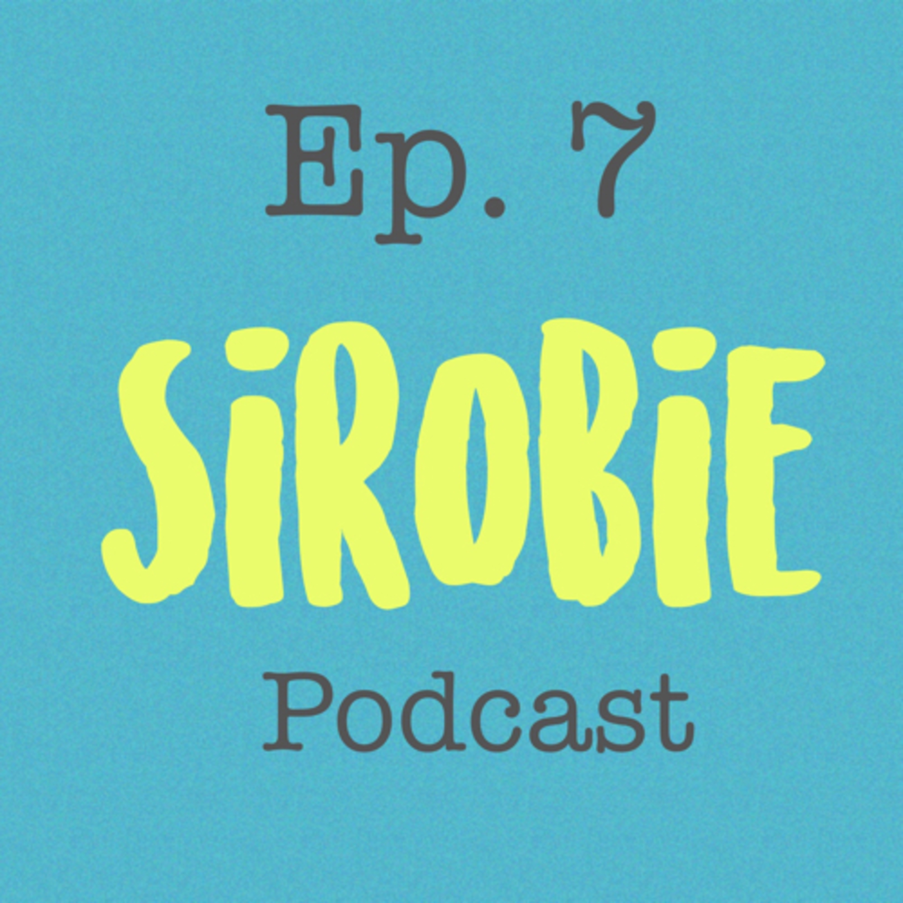 SIROBIE podcast