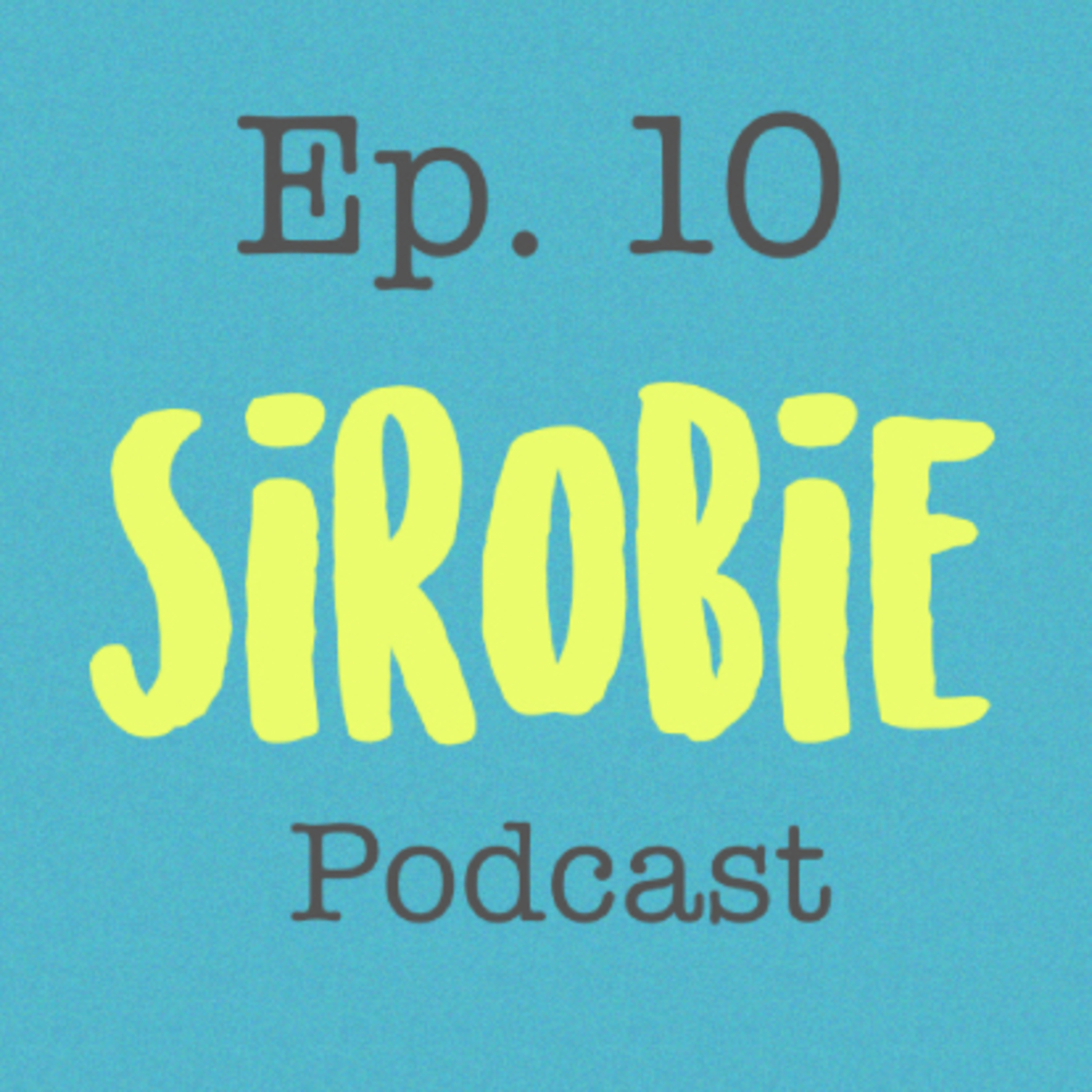 SIROBIE podcast