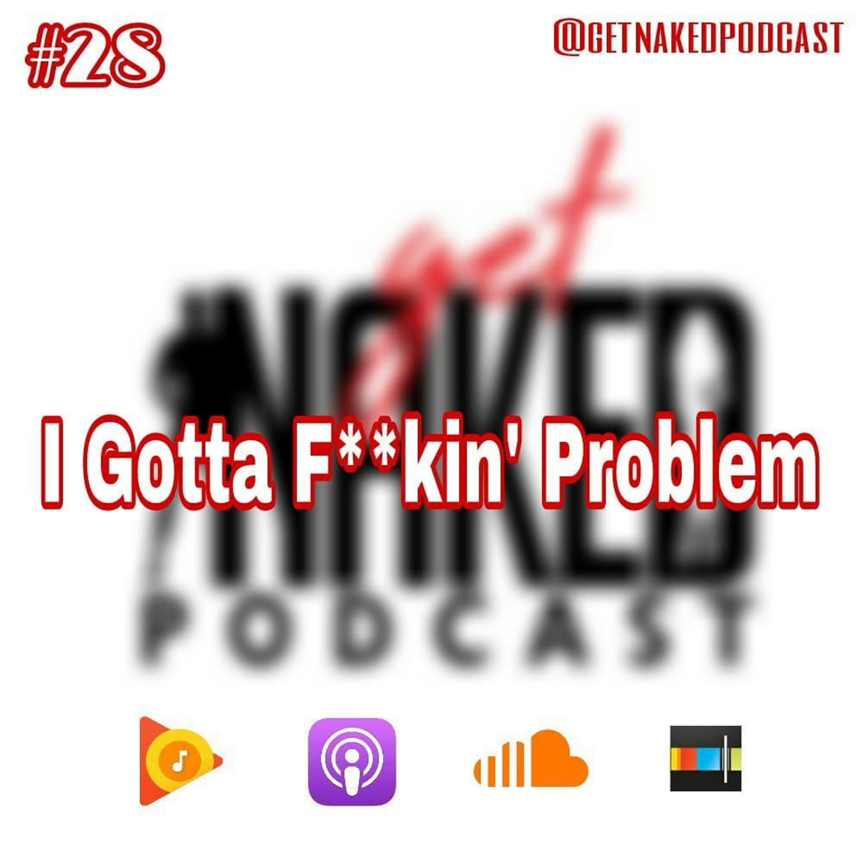 I Gotta F**kin' Problem episode artwork
