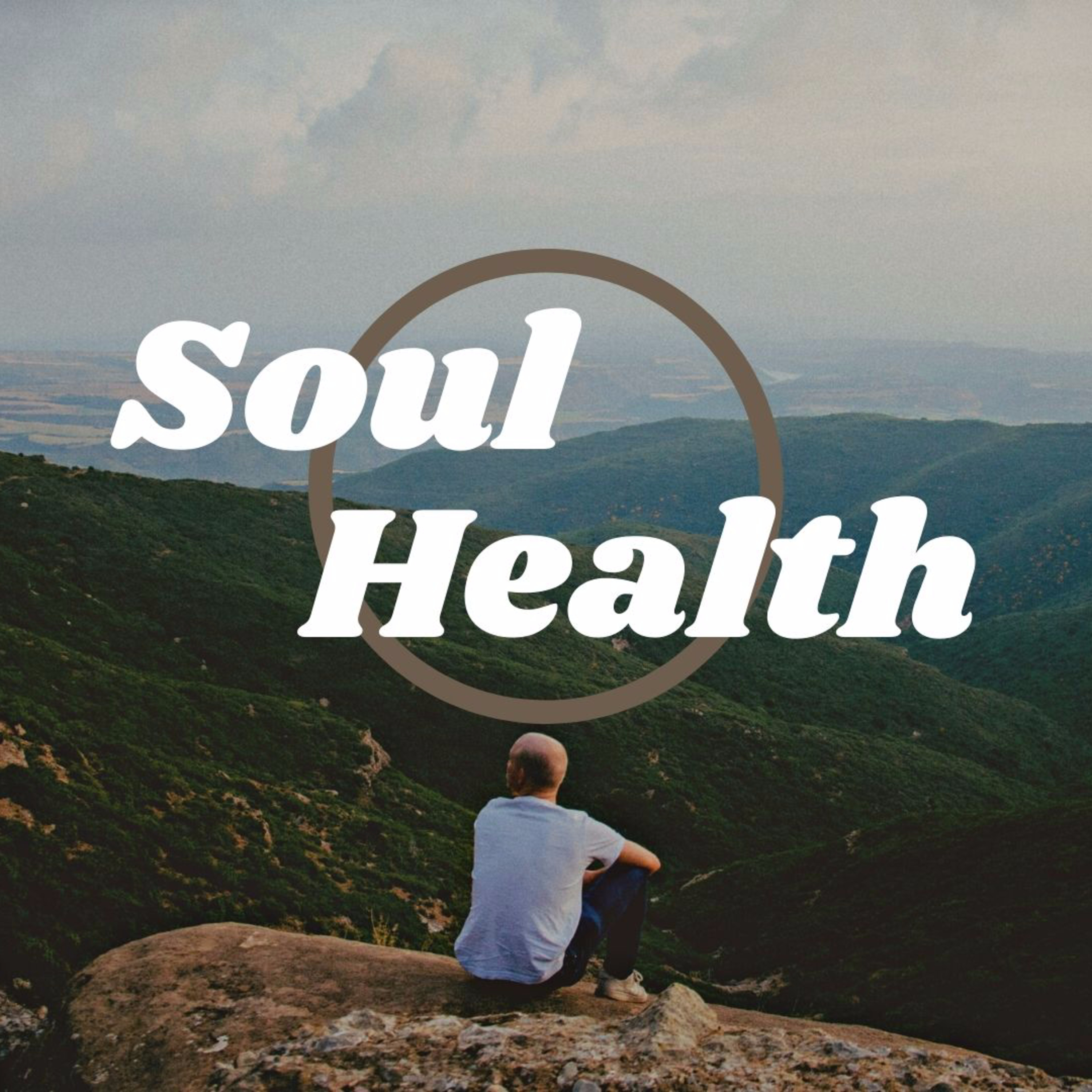 Soul Health | Pastor Dave Guernsey | September 12, 2021 episode artwork