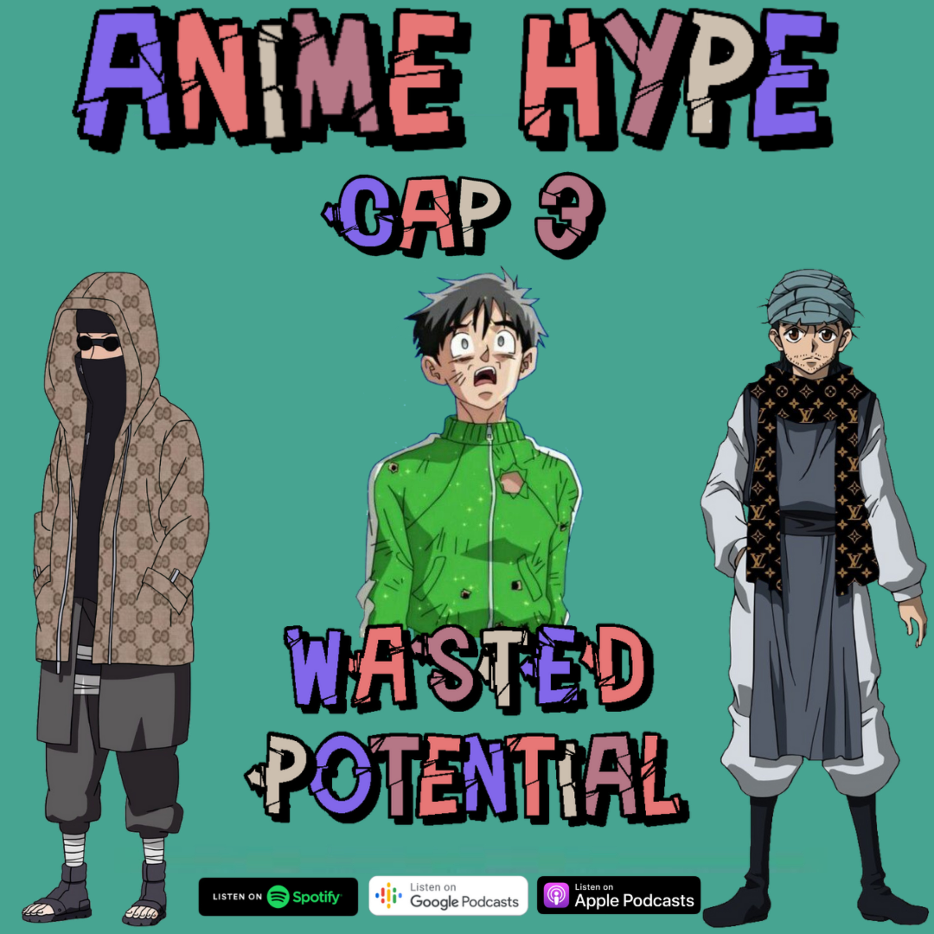 Wasted Potential - Cap3 episode artwork