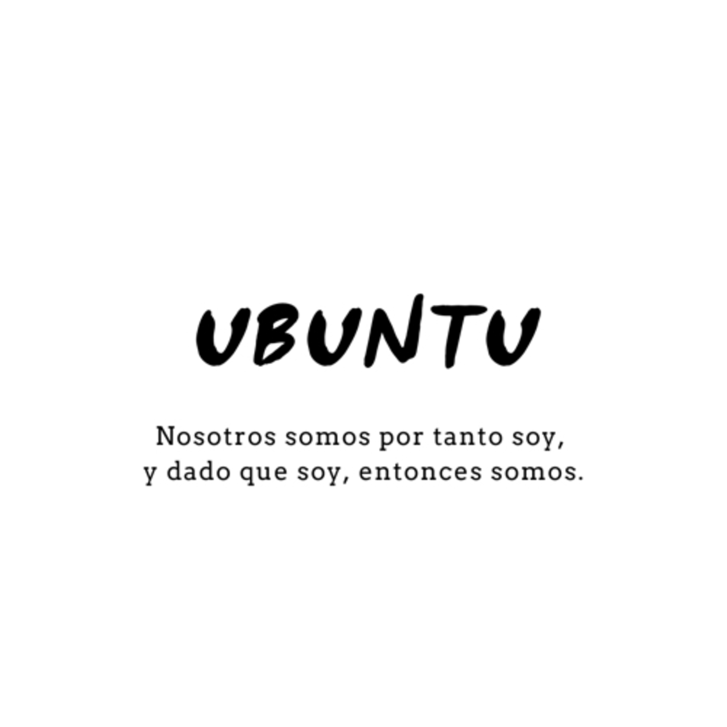 Ubuntu: yo soy porque nosotros somos