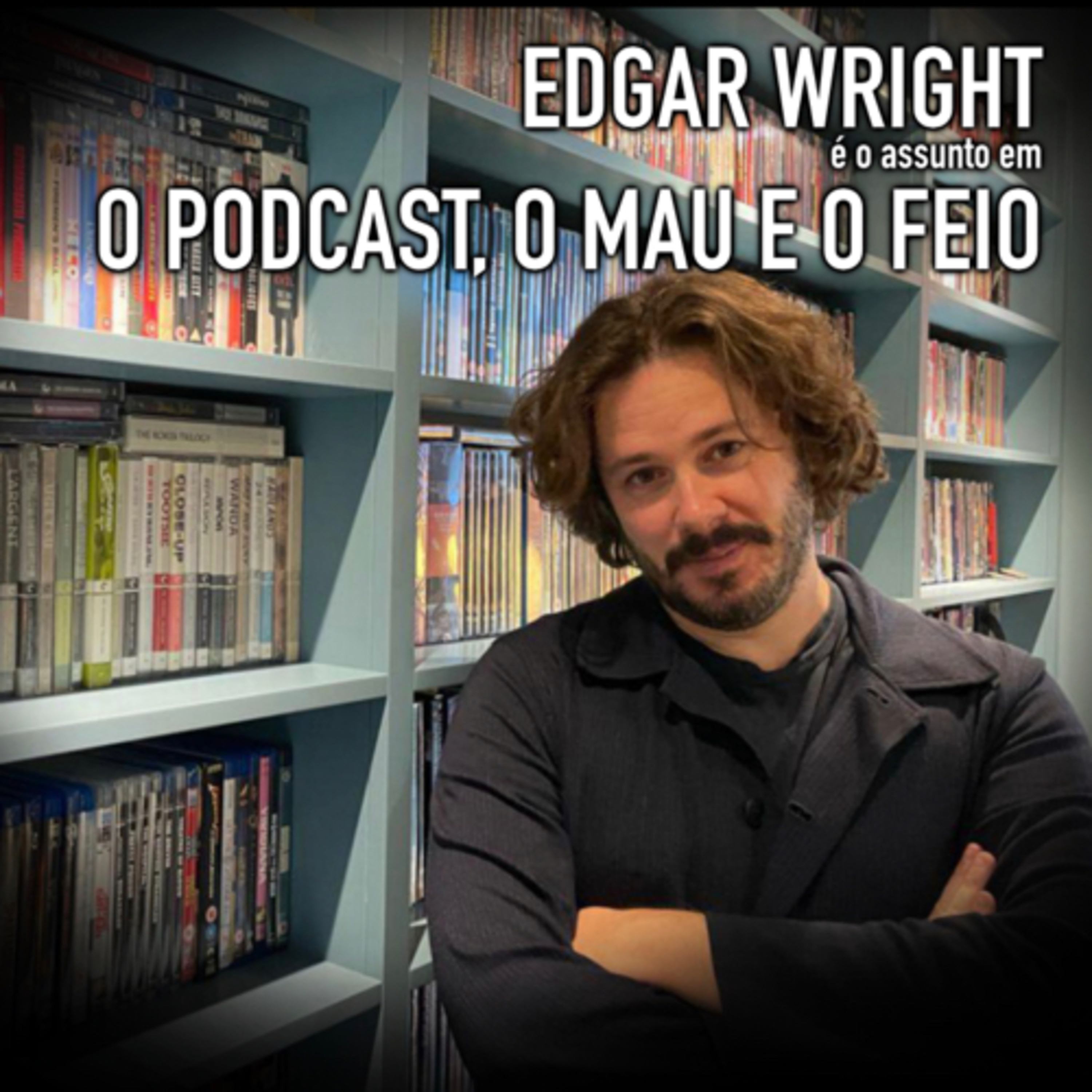 O Podcast, o Mau e o Feio