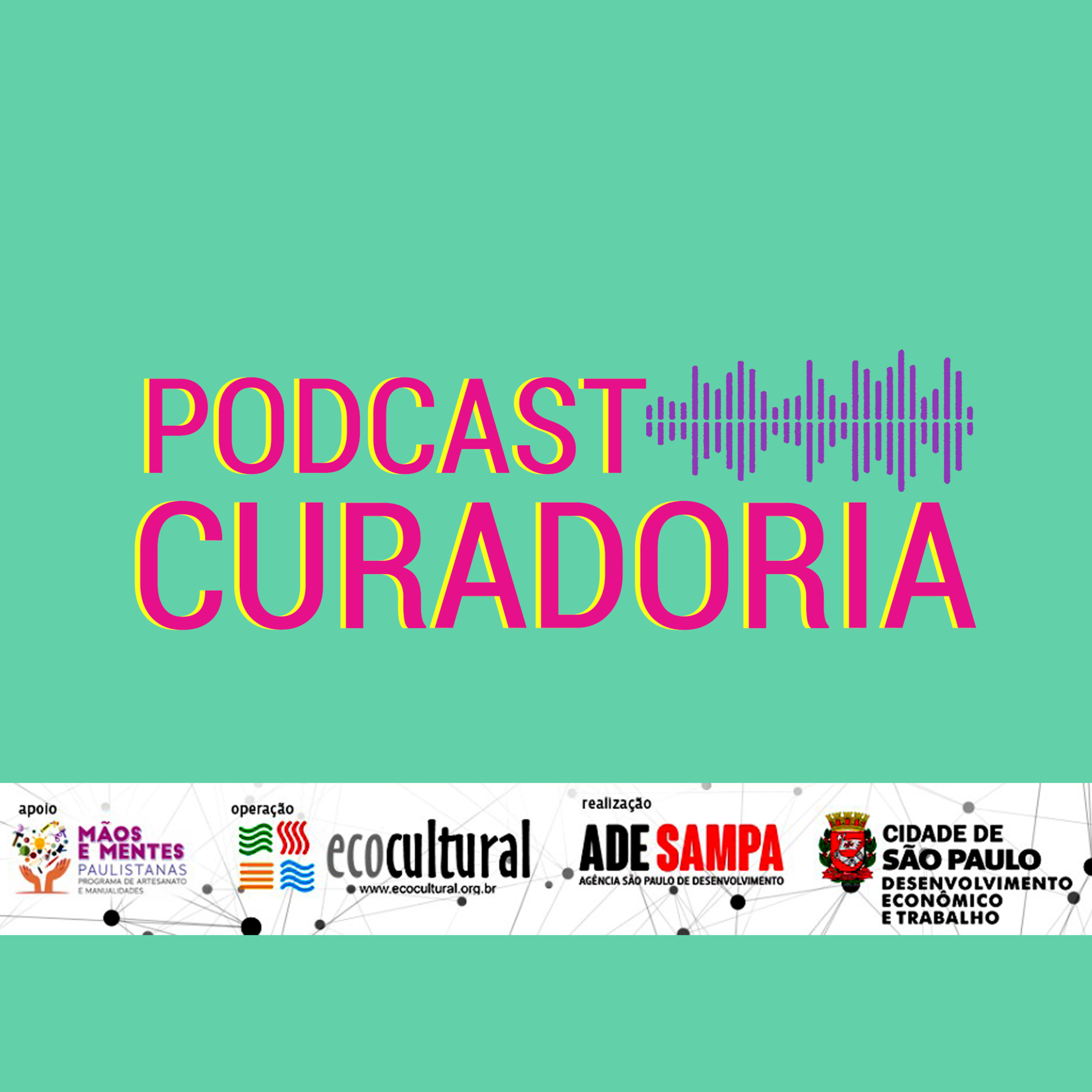Podcast Curadoria