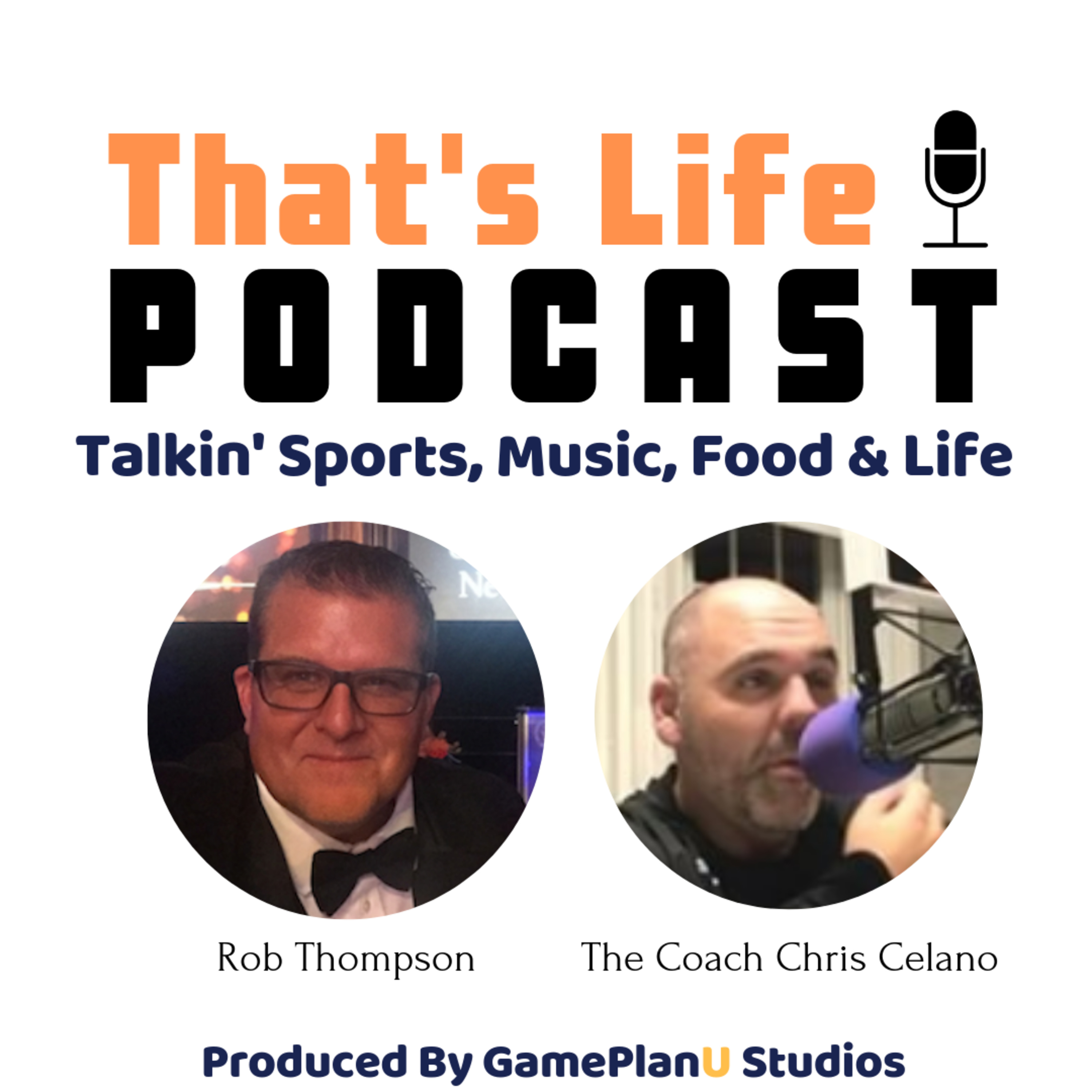 Episode #1 That's Life Podcast With Rob & Coach