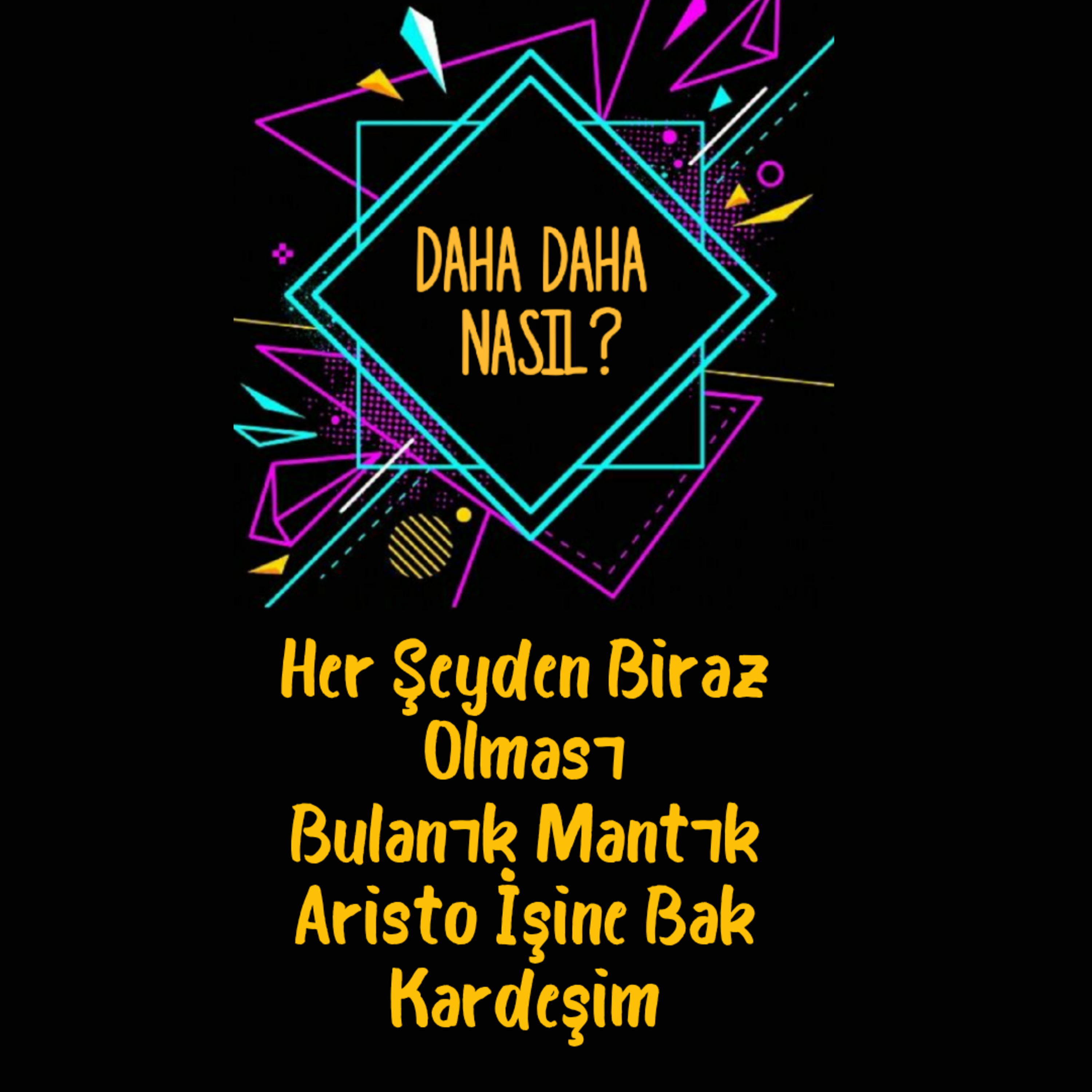 Daha Daha Nasıl?