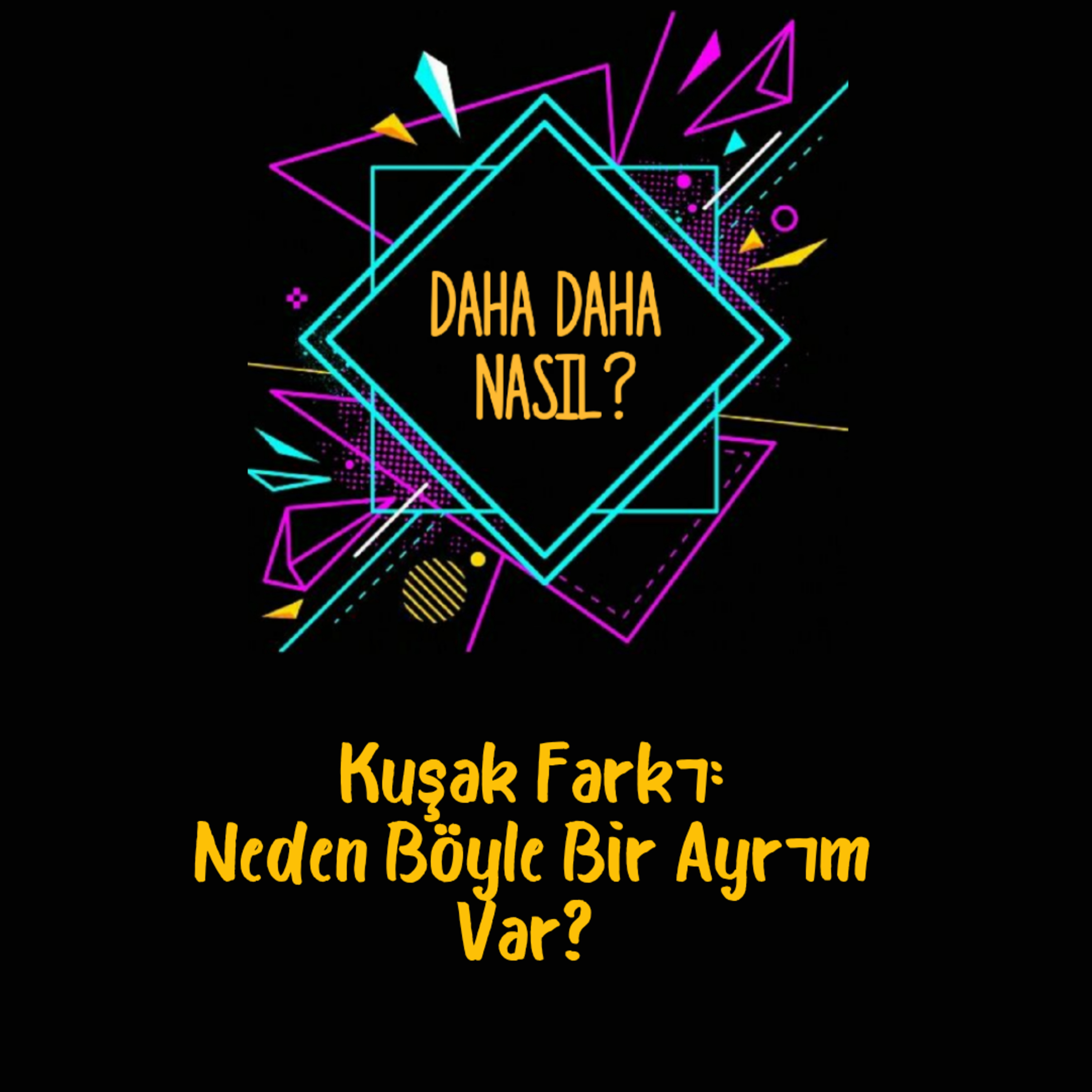 Daha Daha Nasıl?