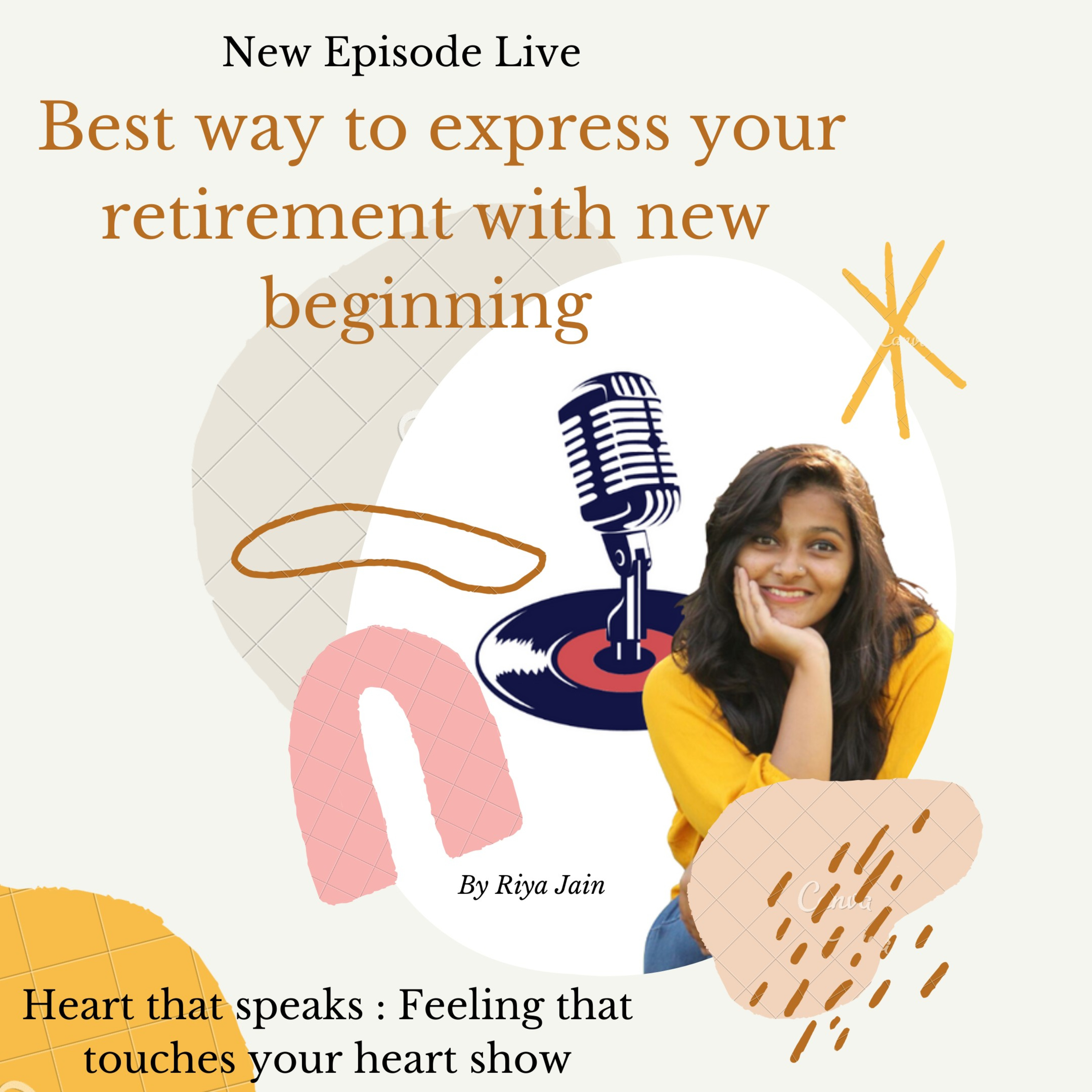 Best way to express your retirement with new beginning #Ep 009 episode artwork