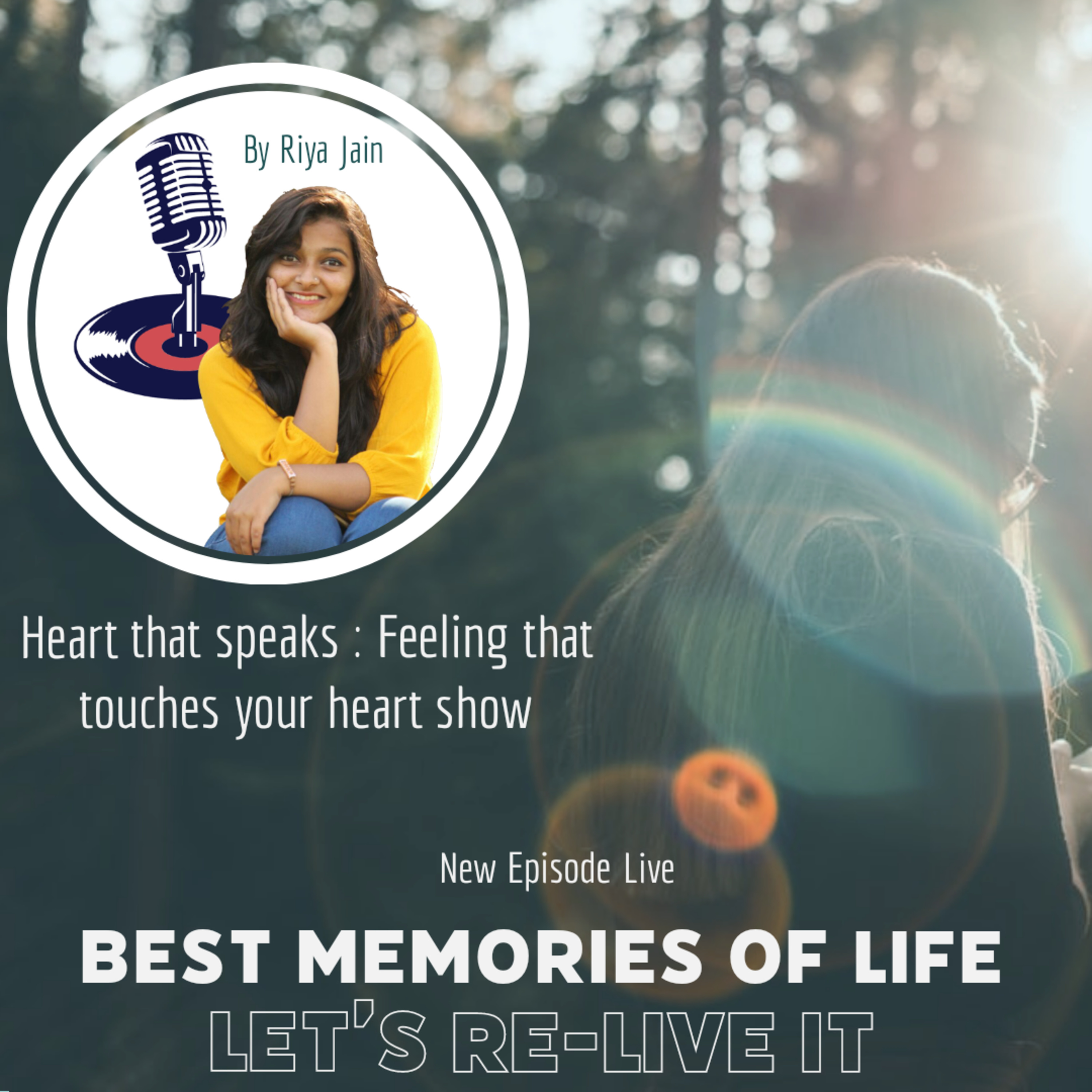 Best Memories of Life , let's Re-live it #Ep 016 episode artwork