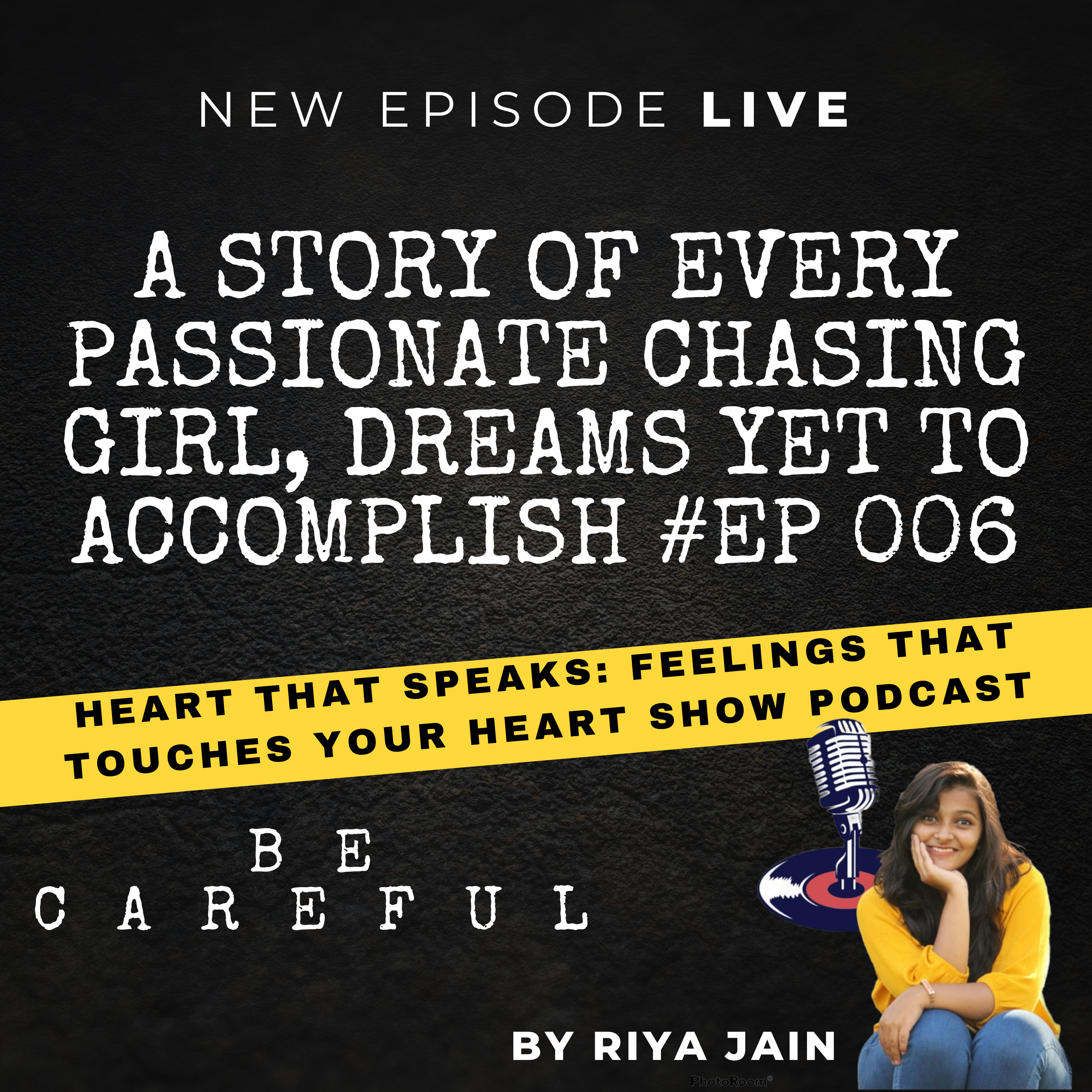 A story of every passionate chasing girl, dreams yet to accomplish #Ep 006 episode artwork