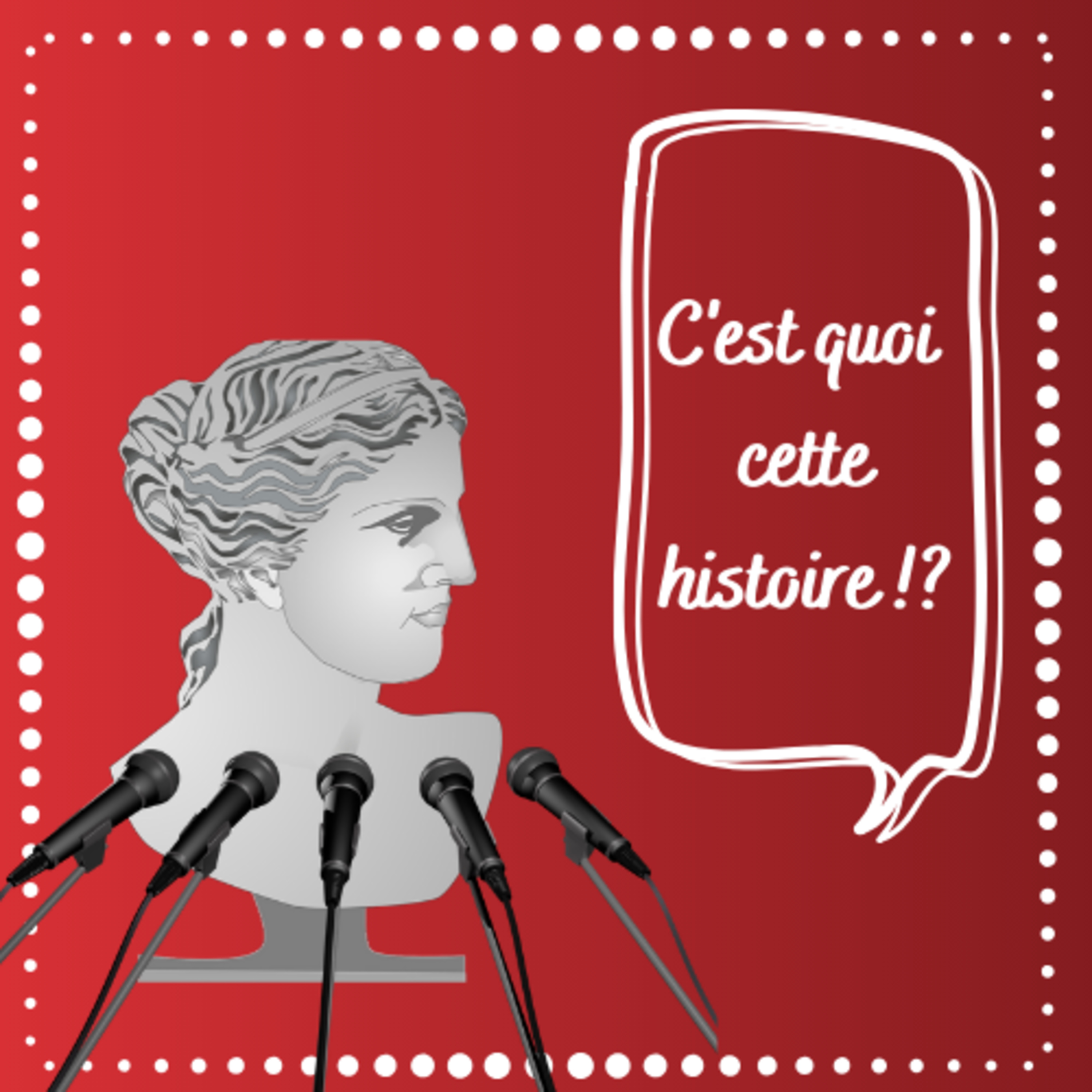 C\'est quoi cette histoire !?