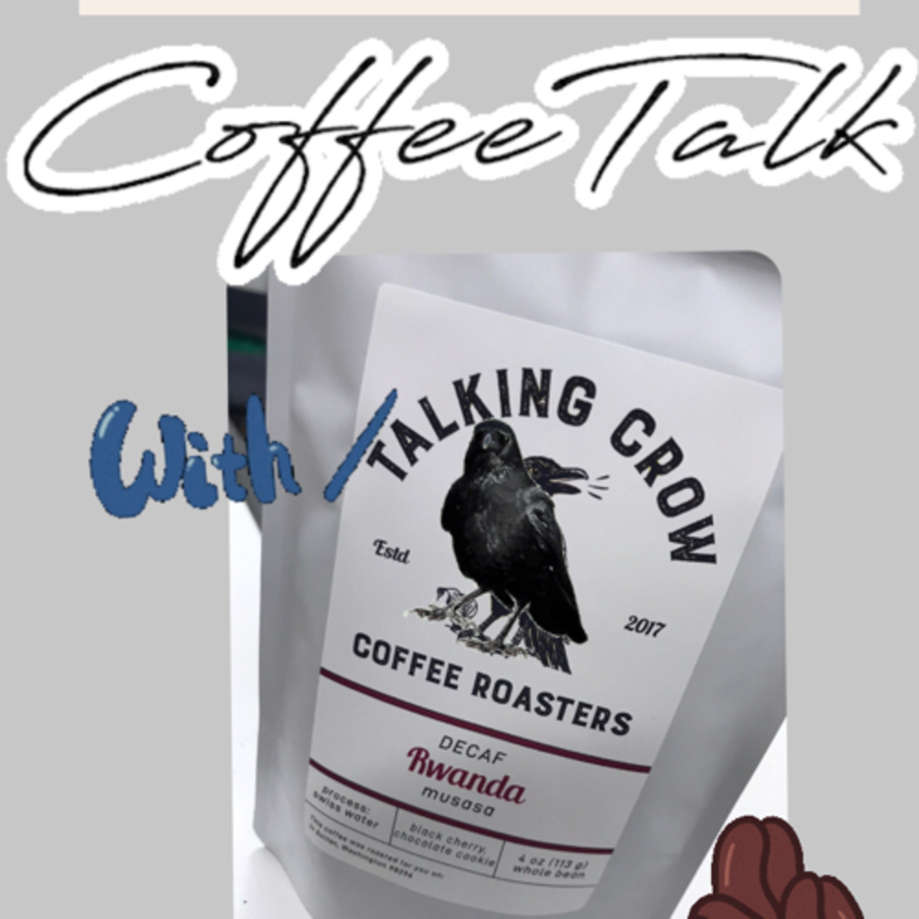 Coffee Talk with Talking Crow Coffee Roasters Pt 2