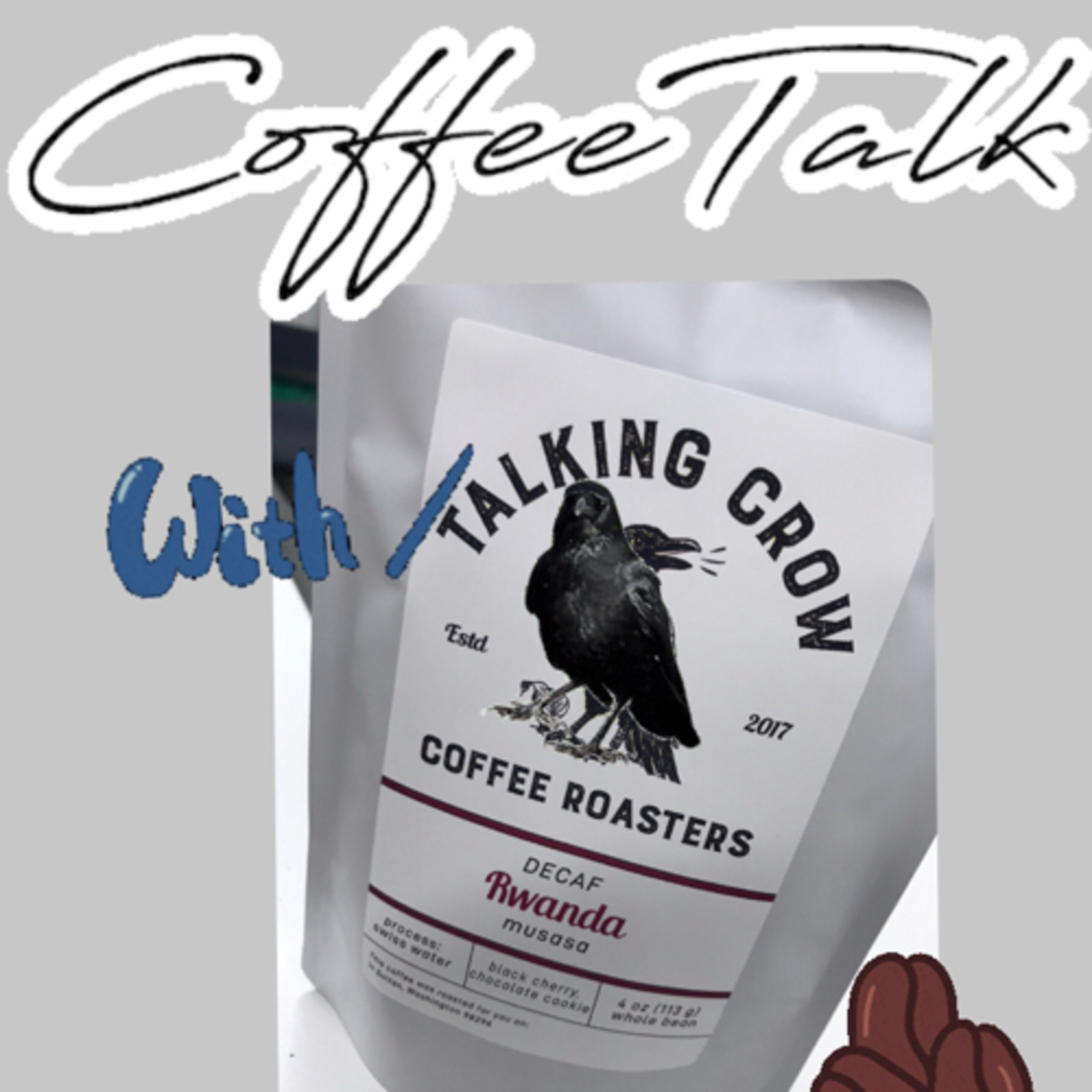 Coffee Talk with Talking Crow Coffee Roasters Pt 4