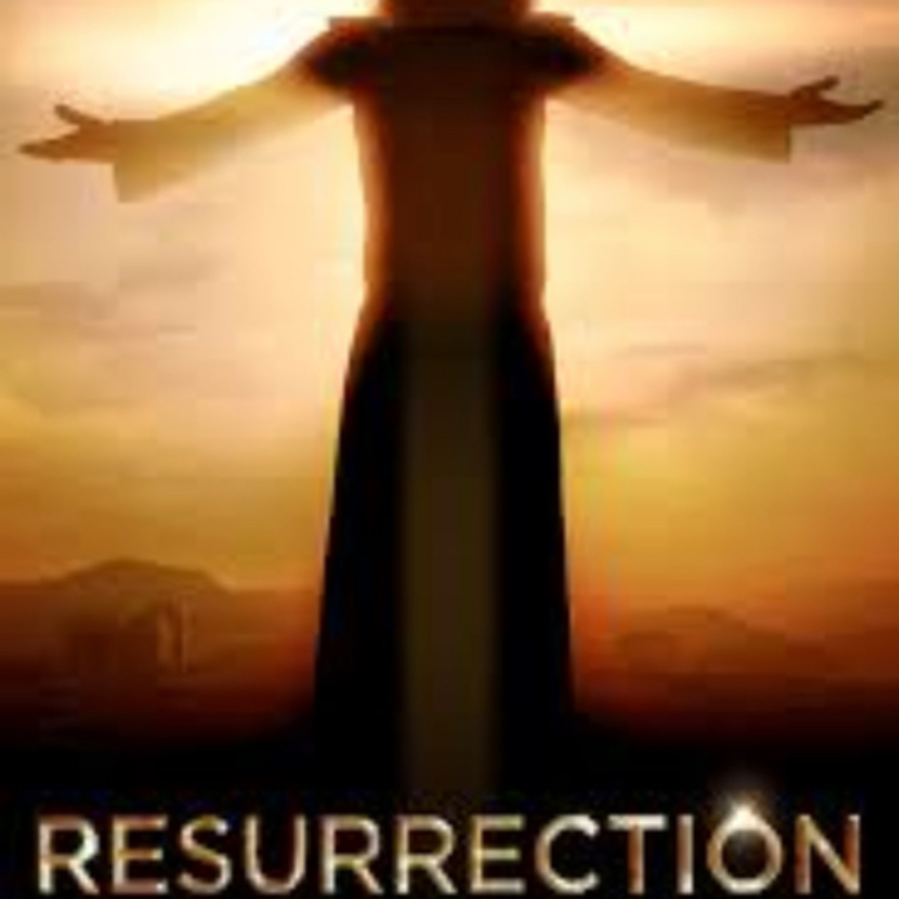 Resurrection 🌍🌍🌍🌍🌍🌍🌍🌍🌍🌍🌍🌍🌍🌍🌍🌍🌍🌍🌍🌍🌍🌍🌍 episode artwork