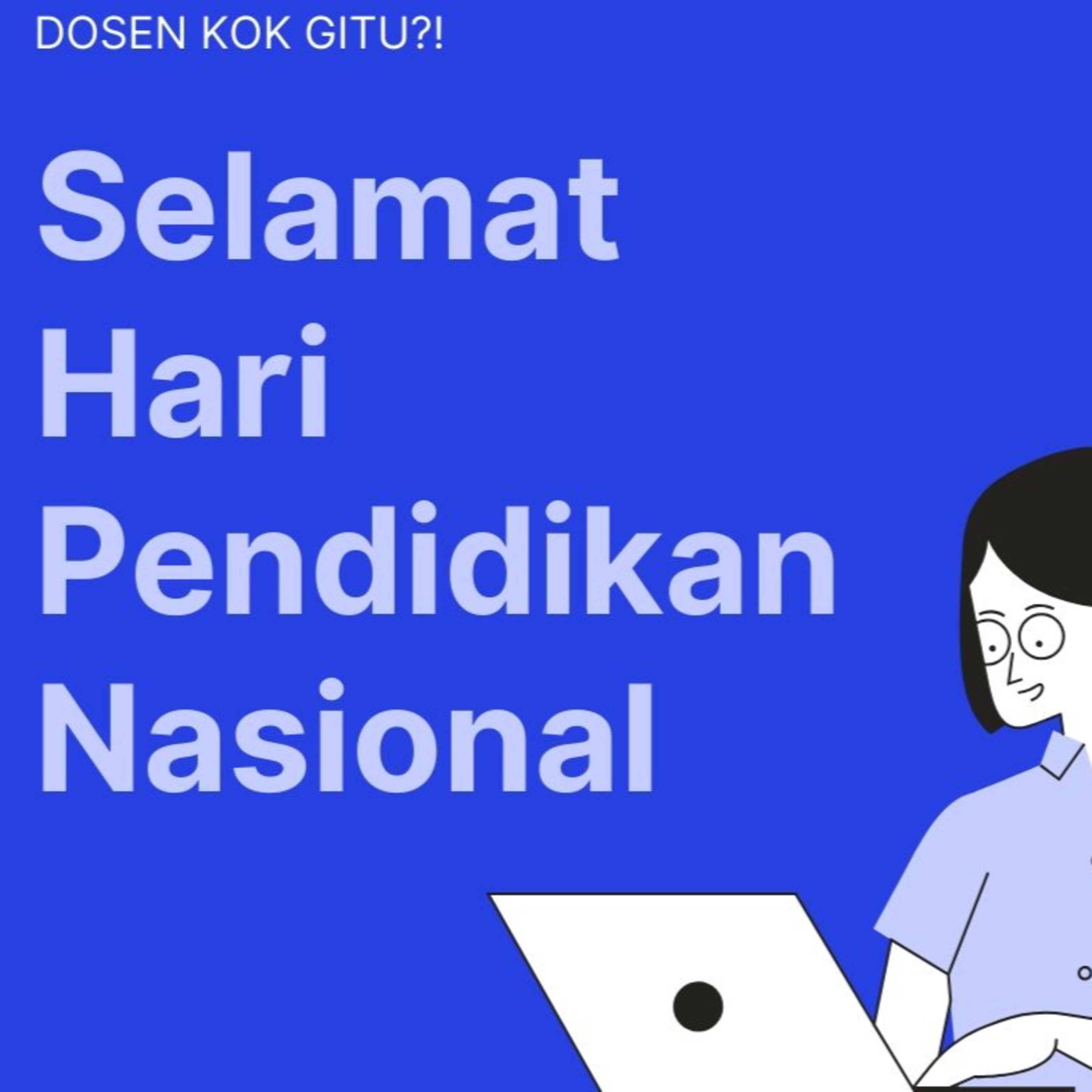 Dosen Kok Gitu