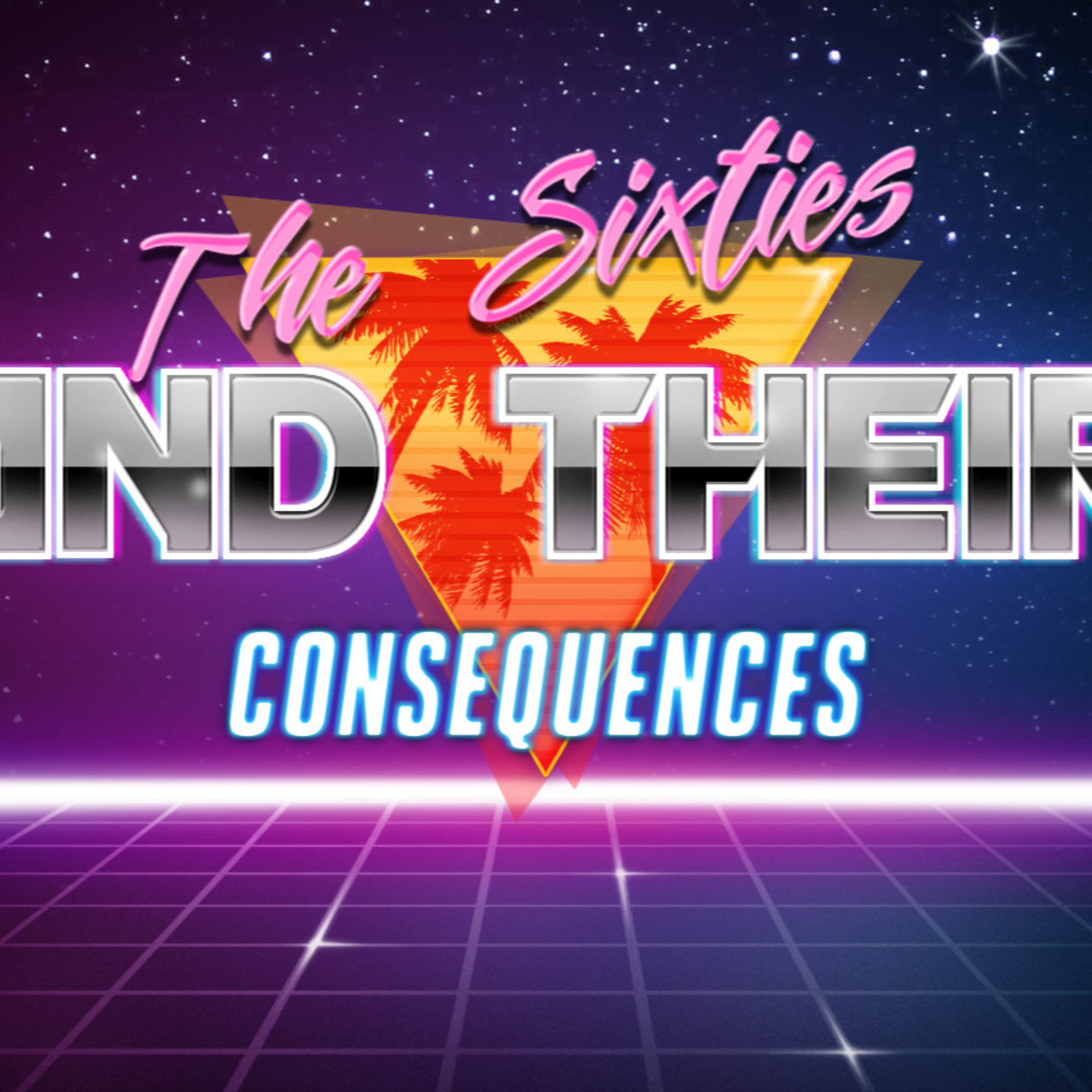 "The Sixties" and their consequences  episode artwork