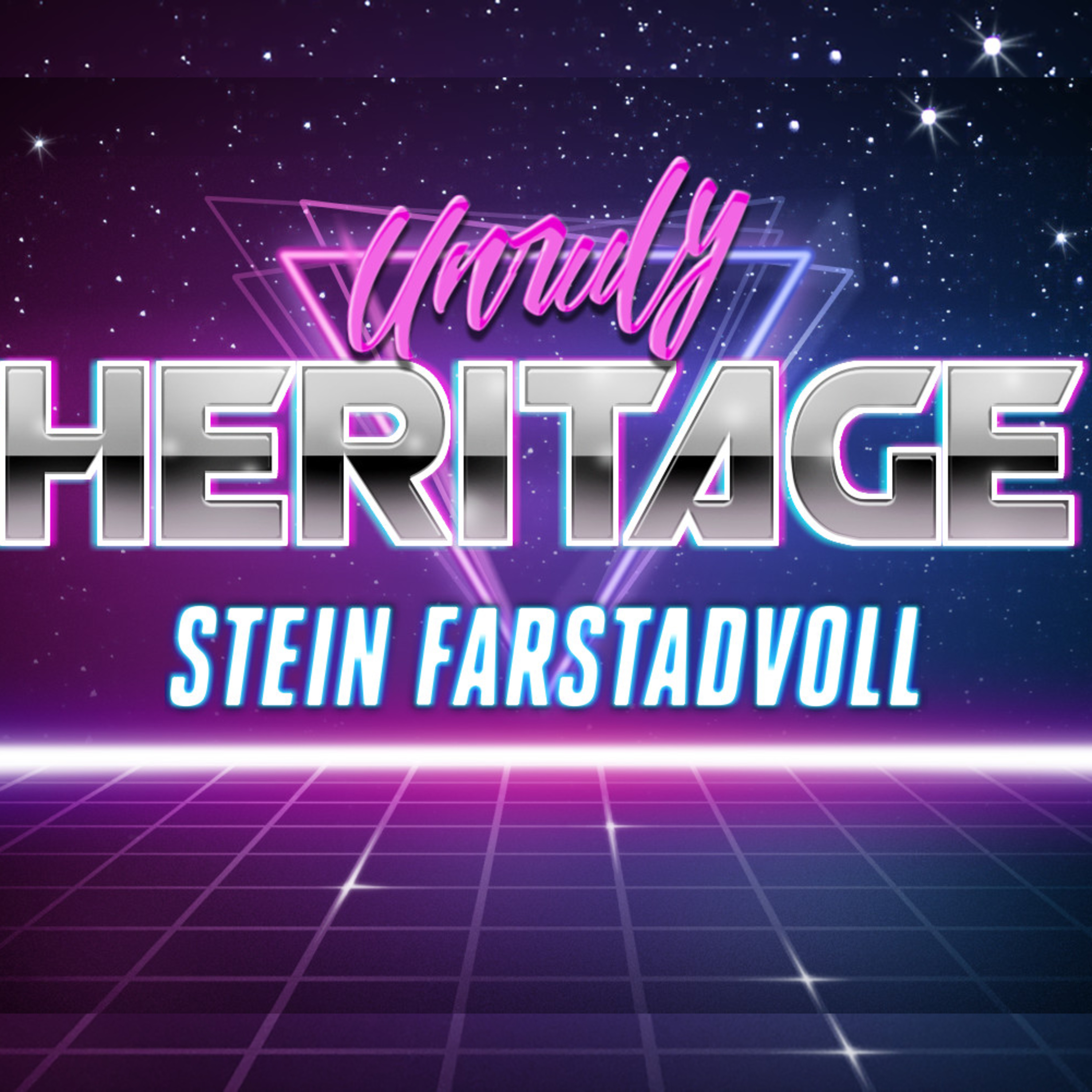 Unruly Heritage with Stein Farstadvoll episode artwork