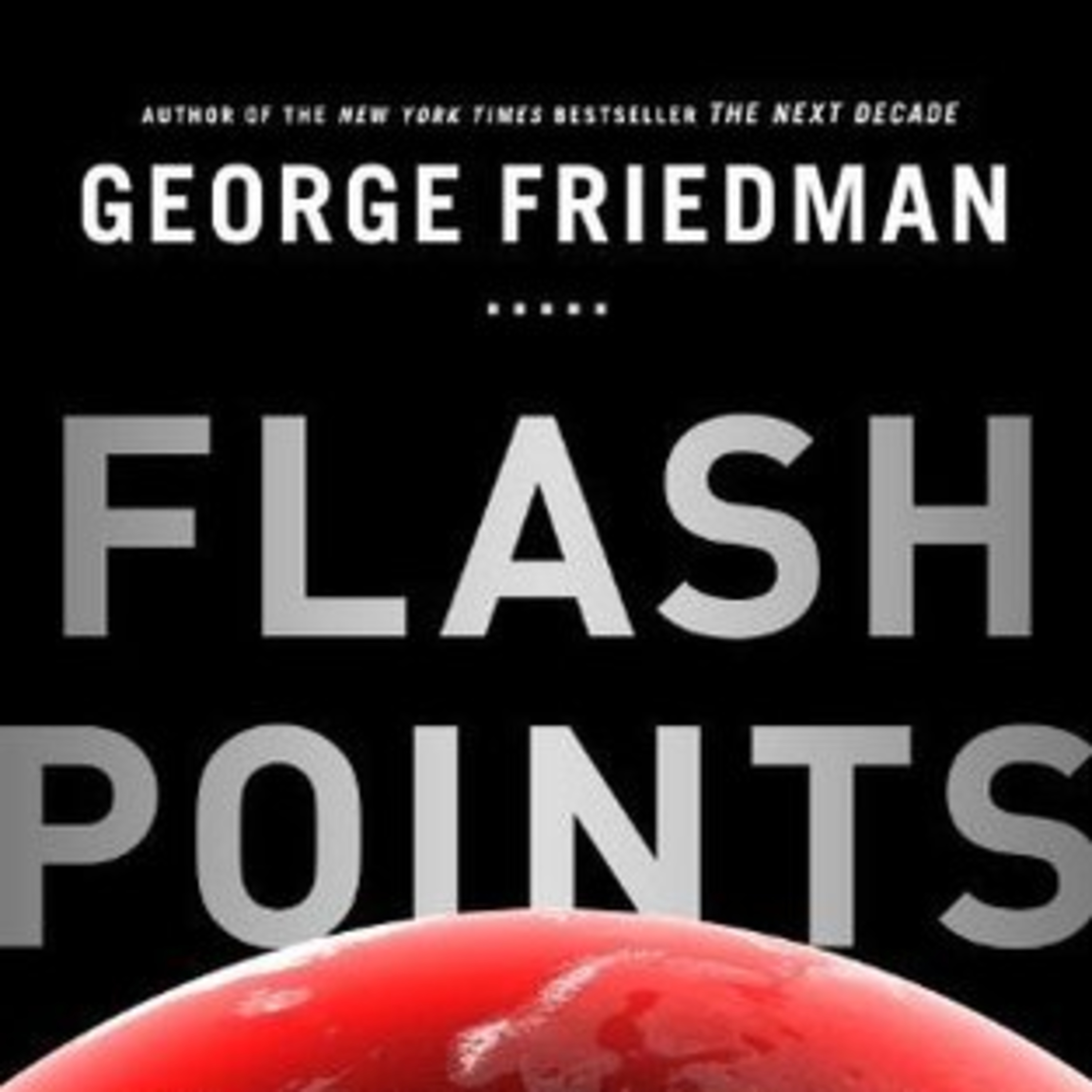 An excerpt from George Friedman's 'Flashpoints: the Emerging Crisis in Europe' episode artwork