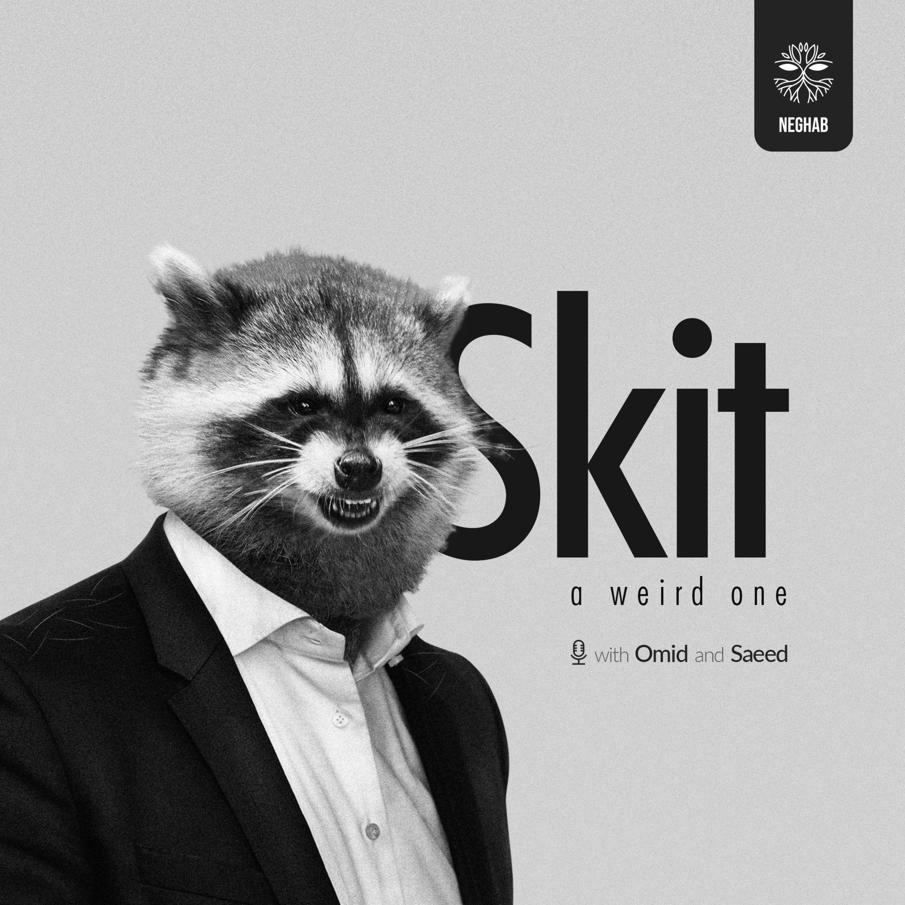 Neghab Podcast - Skit