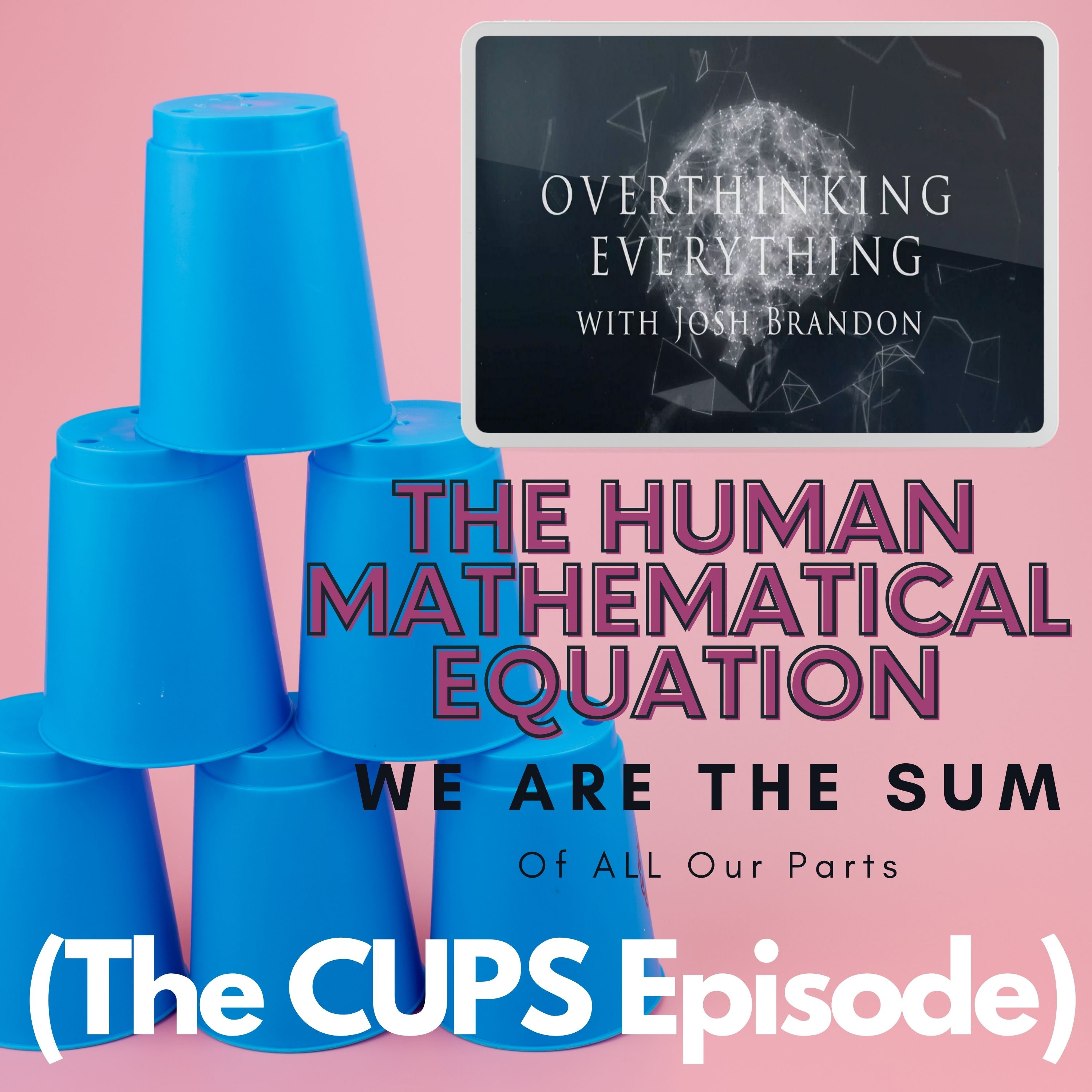 Overthinking Everything with Josh Brandon