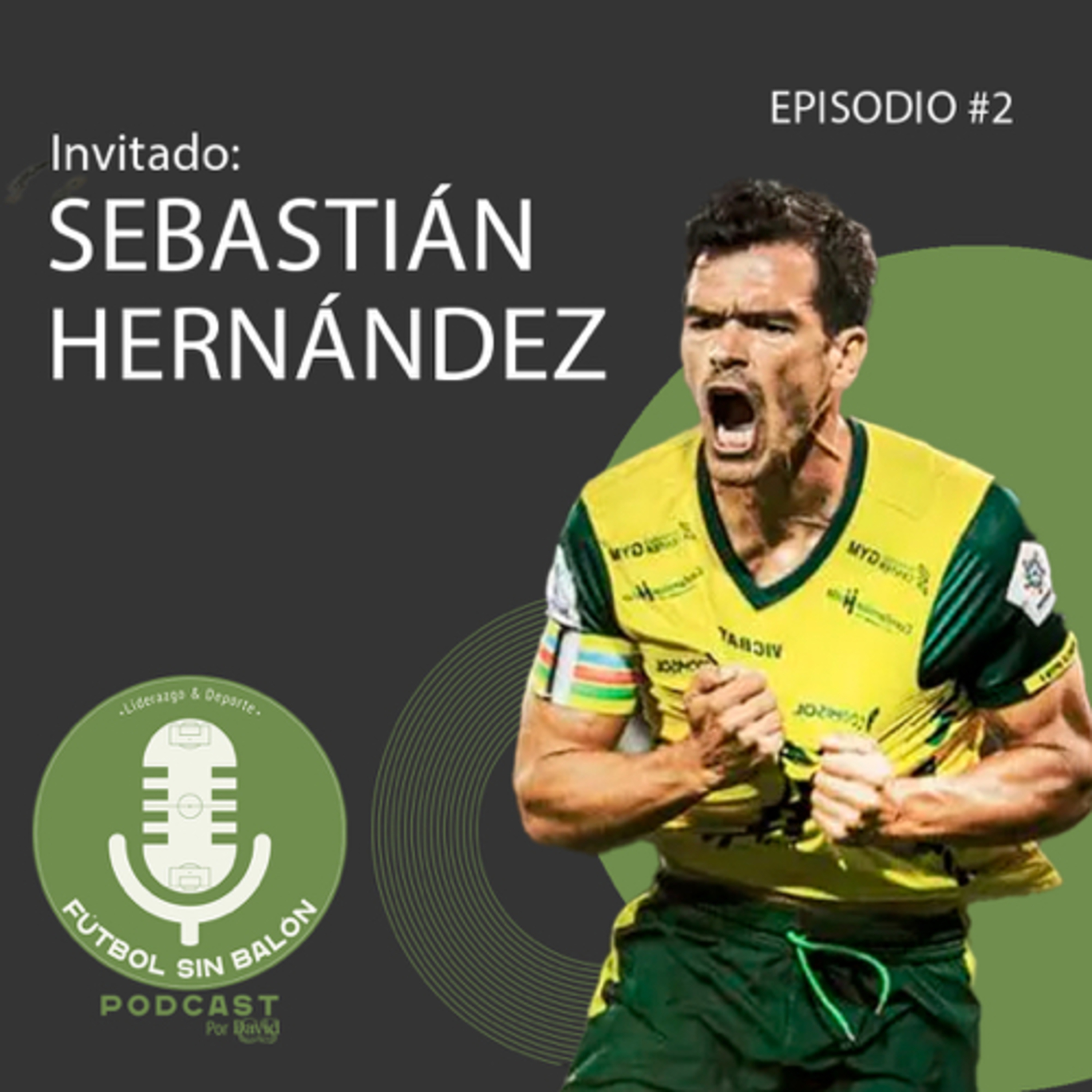EPISODIO 2: Sebastián Hernández episode artwork