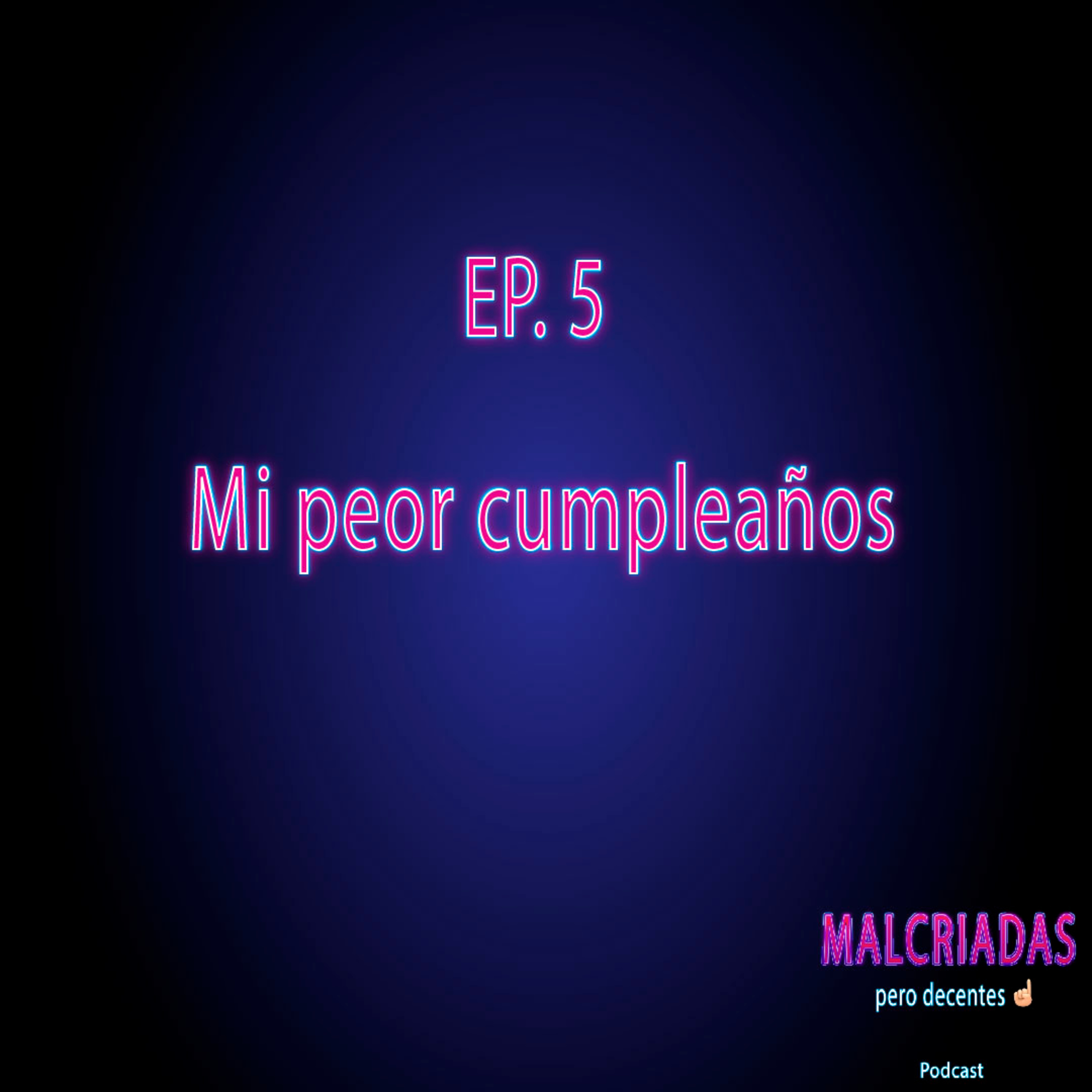 Malcriadas pero decentes Podcast
