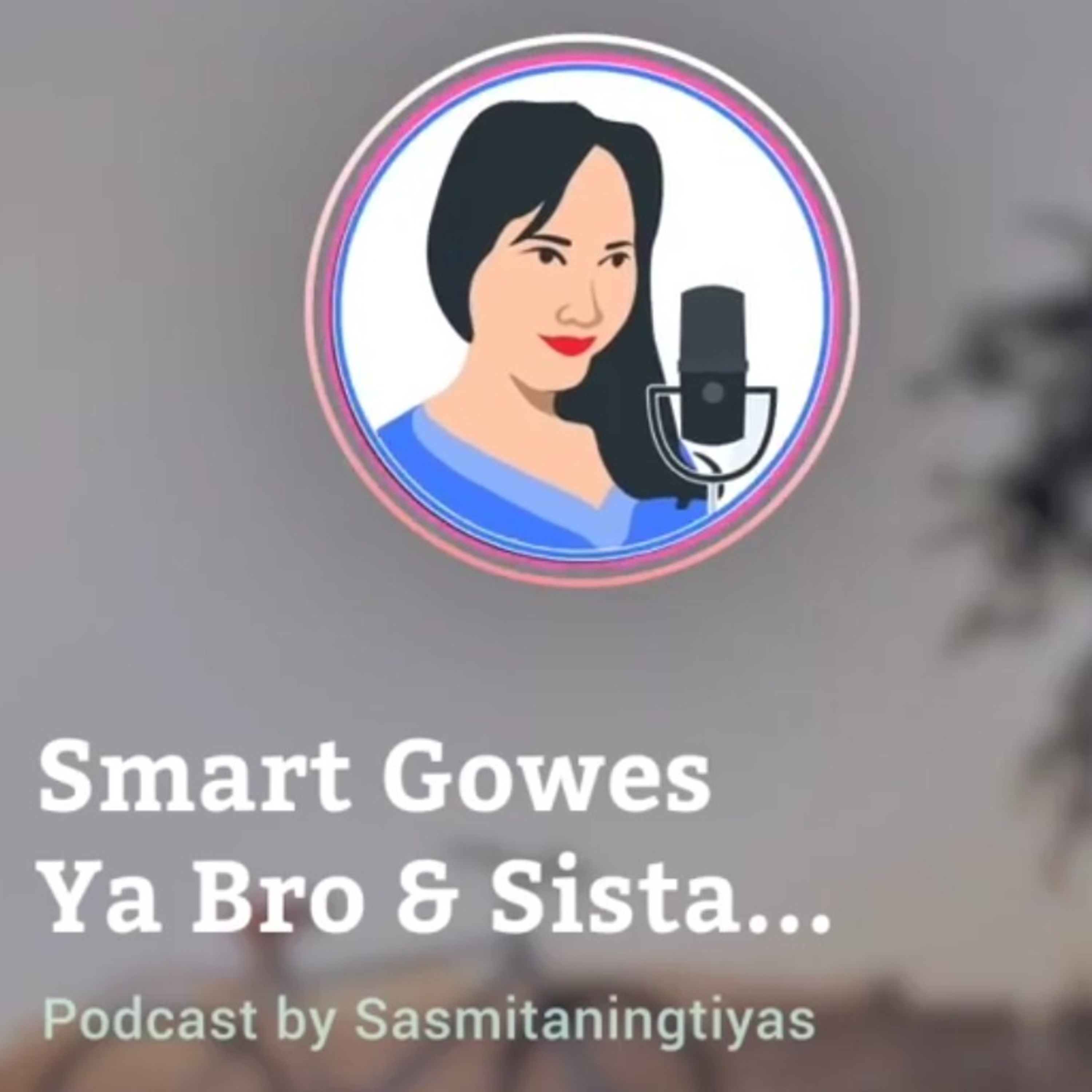 Sasmita Podcast