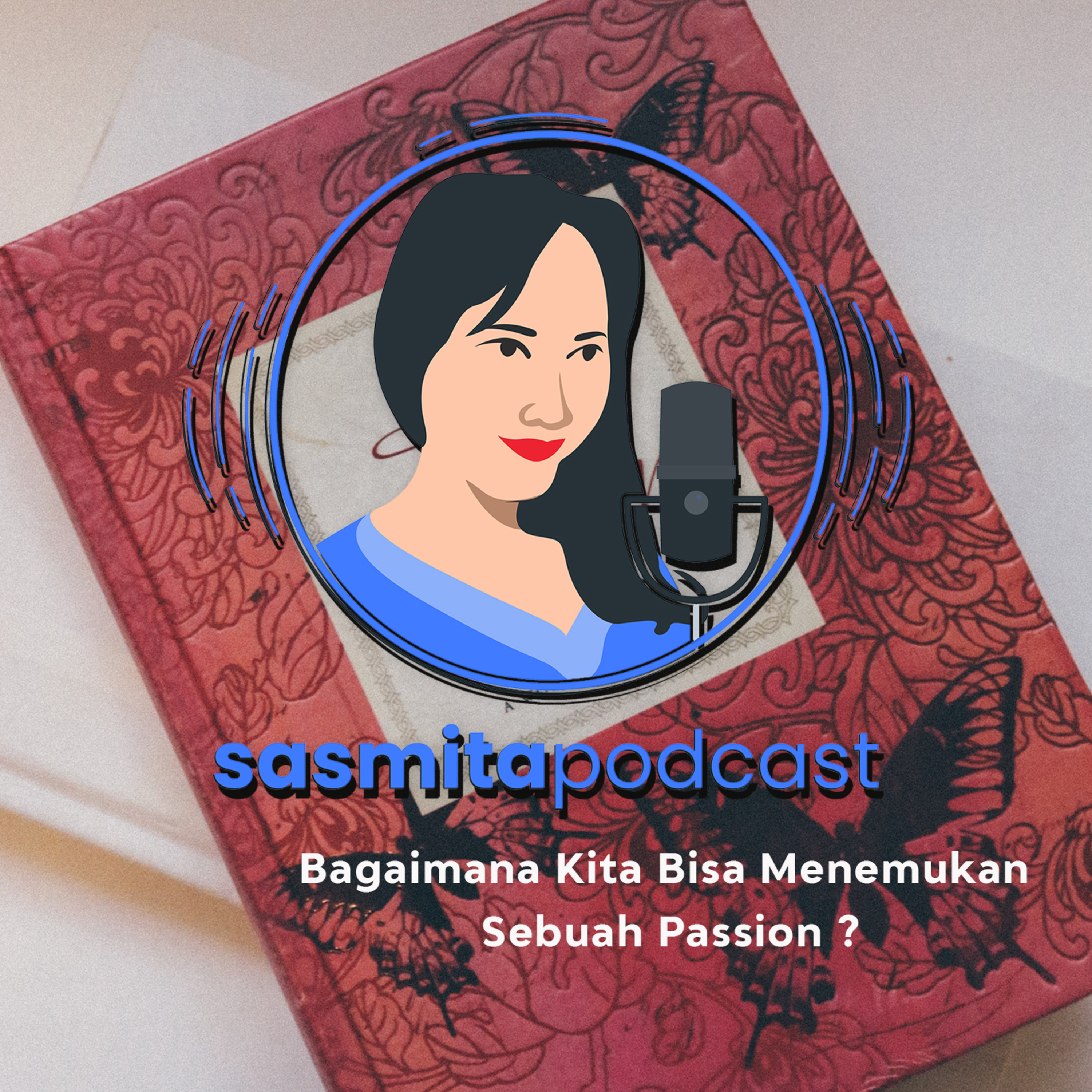 Sasmita Podcast