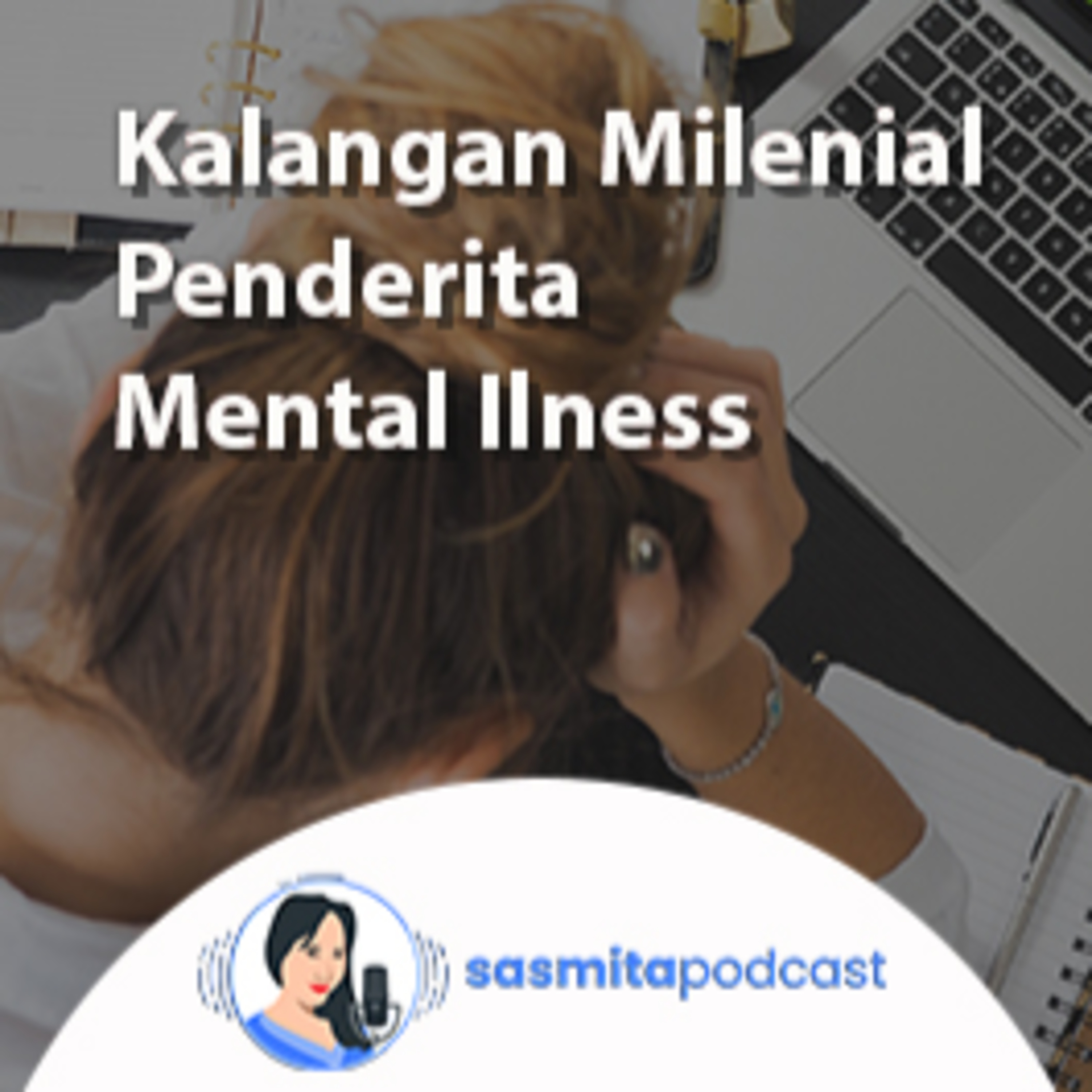 Sasmita Podcast