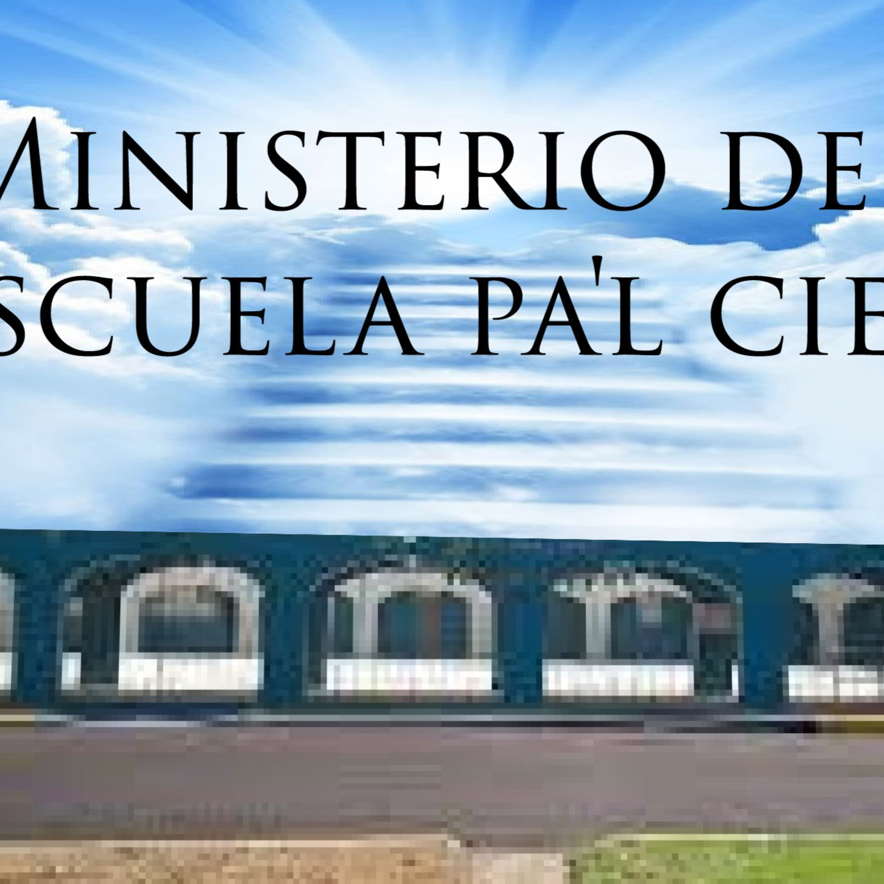 Ministry from the school to heaven. 15 de junio de 2020. episode artwork