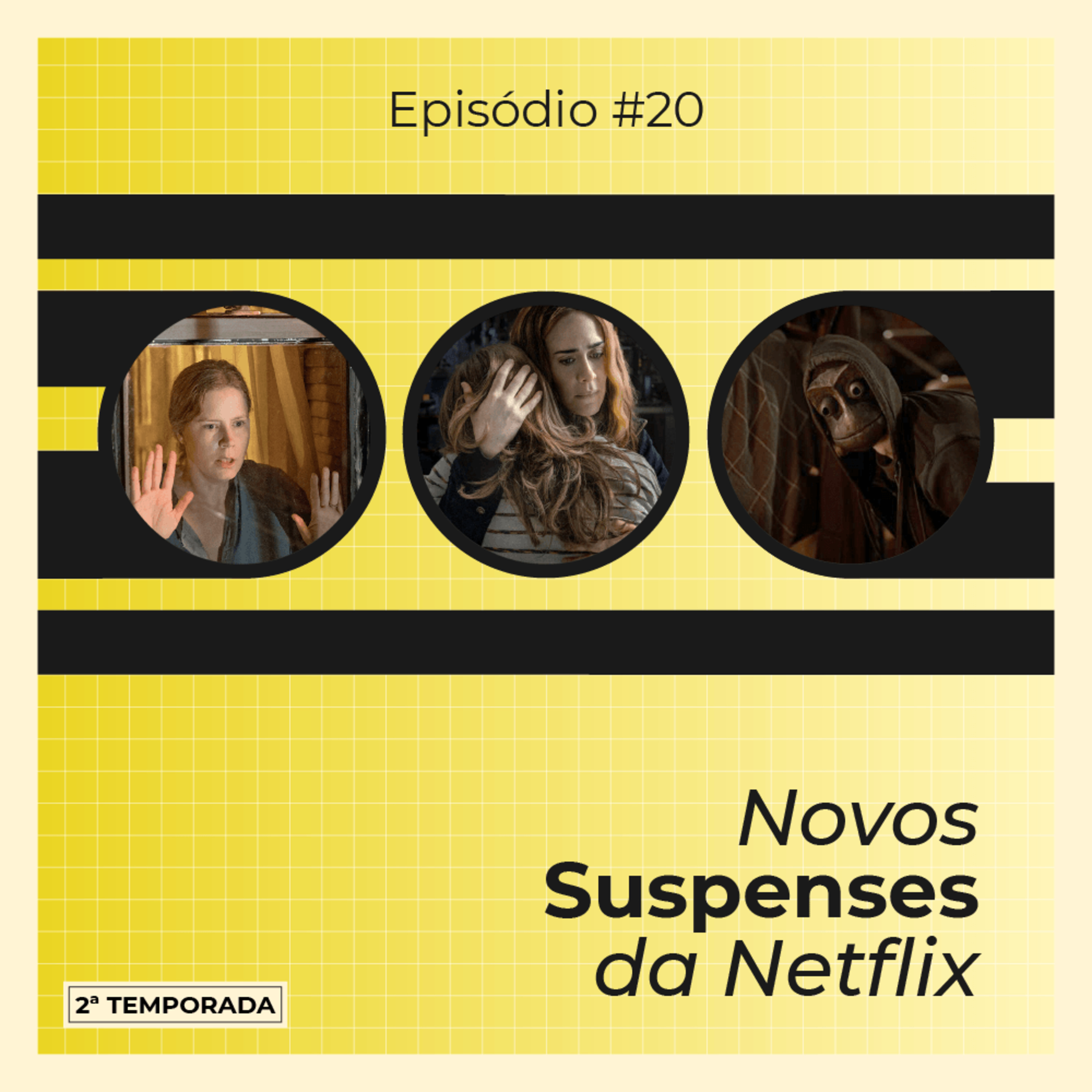 Episódio 20: Novos Suspenses da Netflix episode artwork