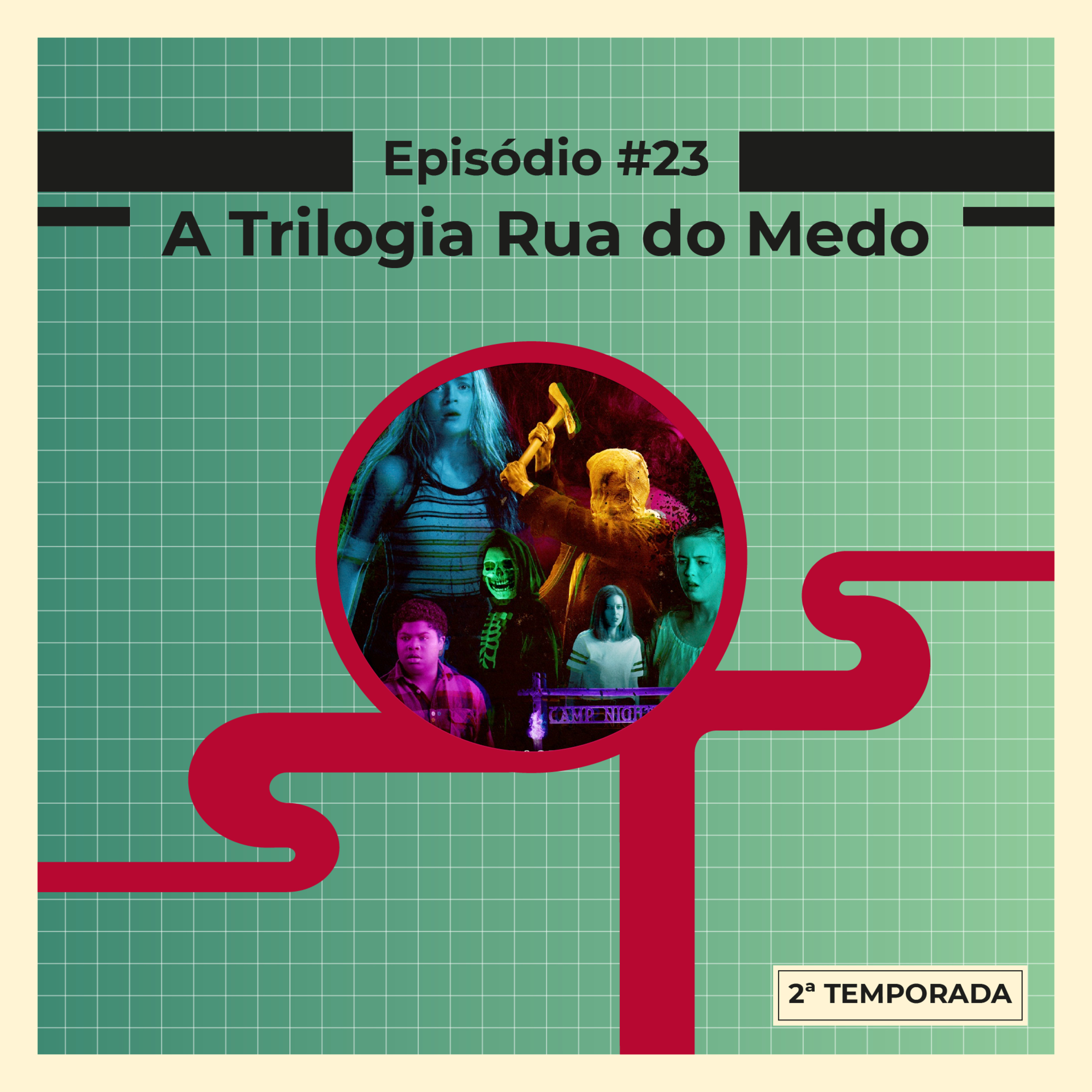 Episódio 23: A Trilogia Rua do Medo episode artwork