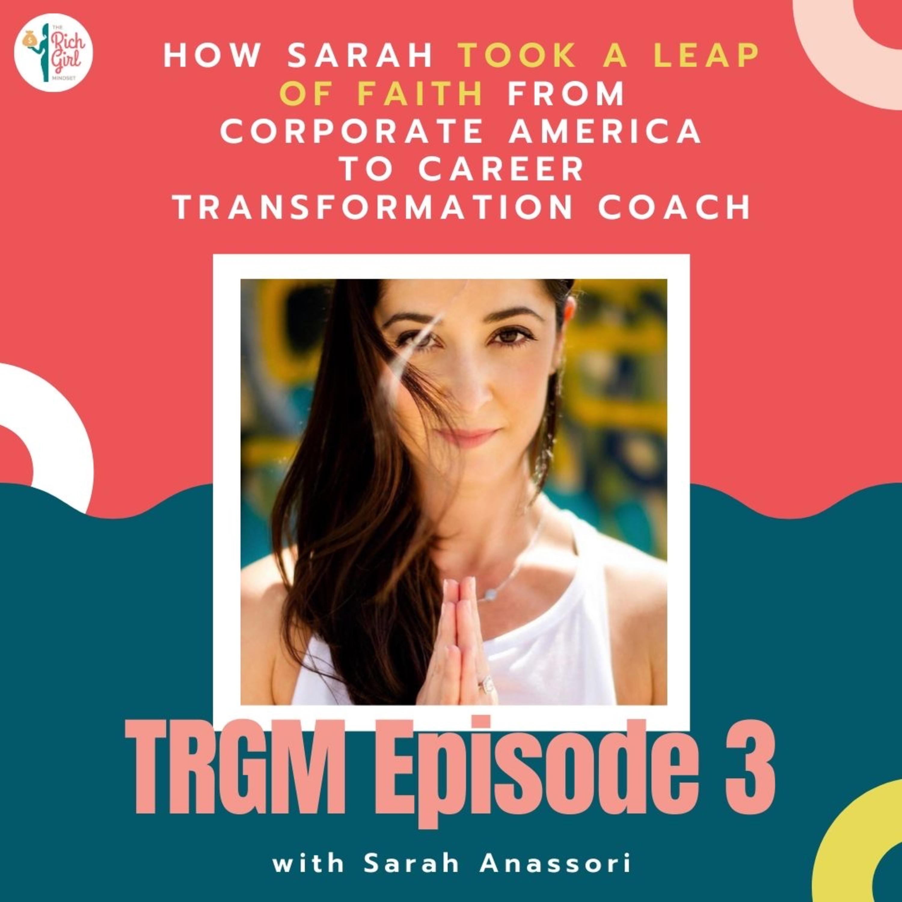 How Sarah took a leap of faith
from Corporate America to Career Transformation Coach episode artwork