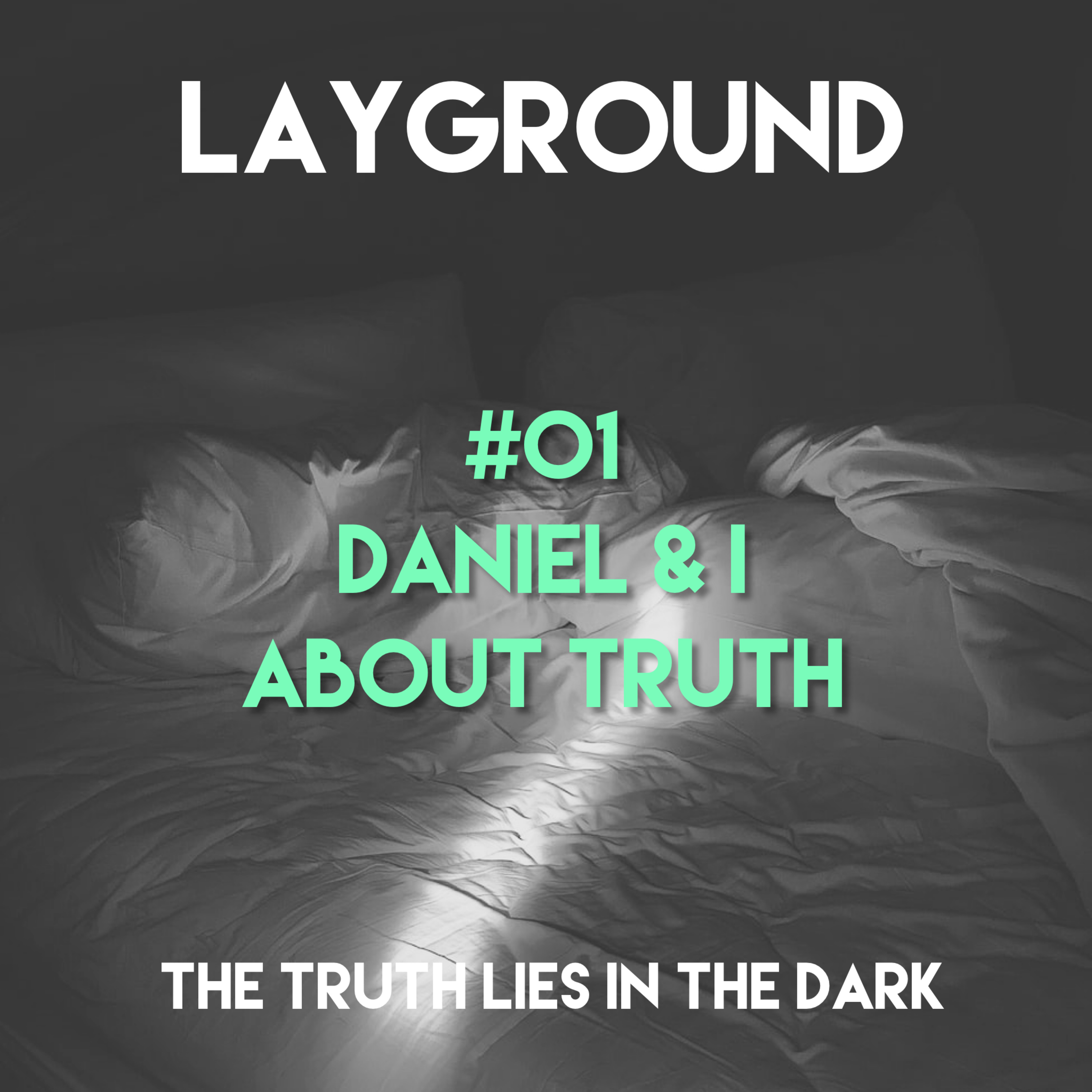 01 Daniel & I about Truth