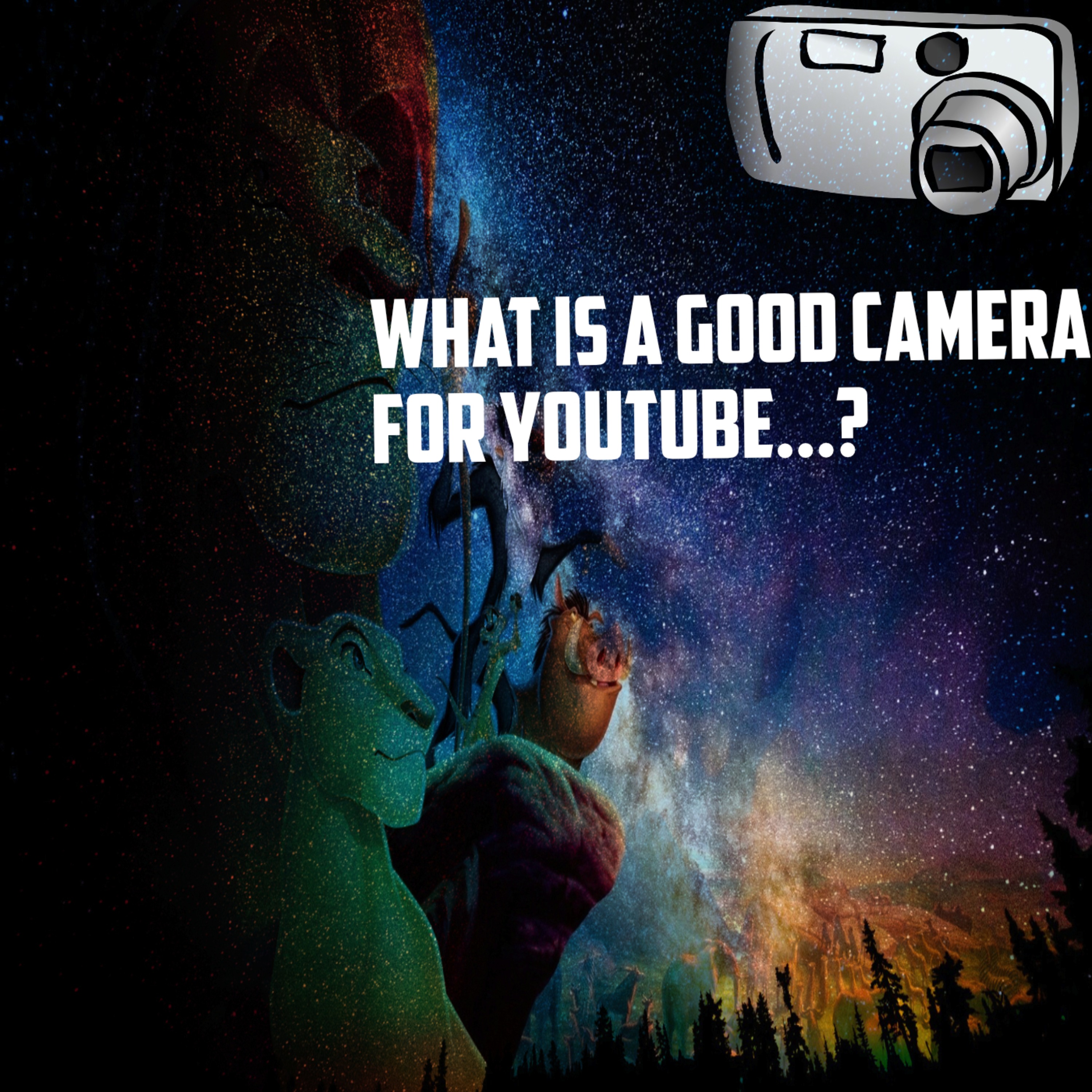 What camera is good for YouTube..?