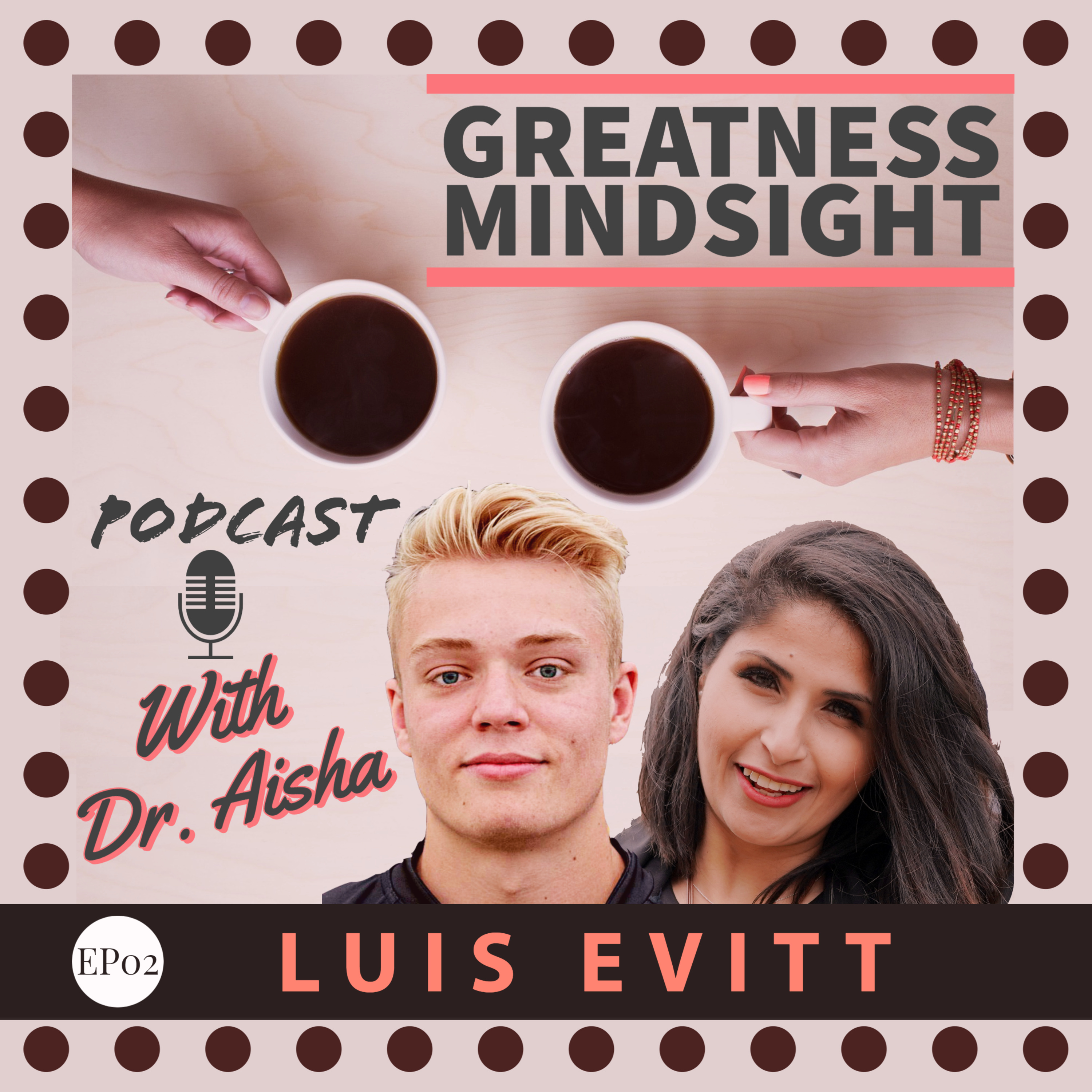 Greatness Mindsight with Dr. Aisha