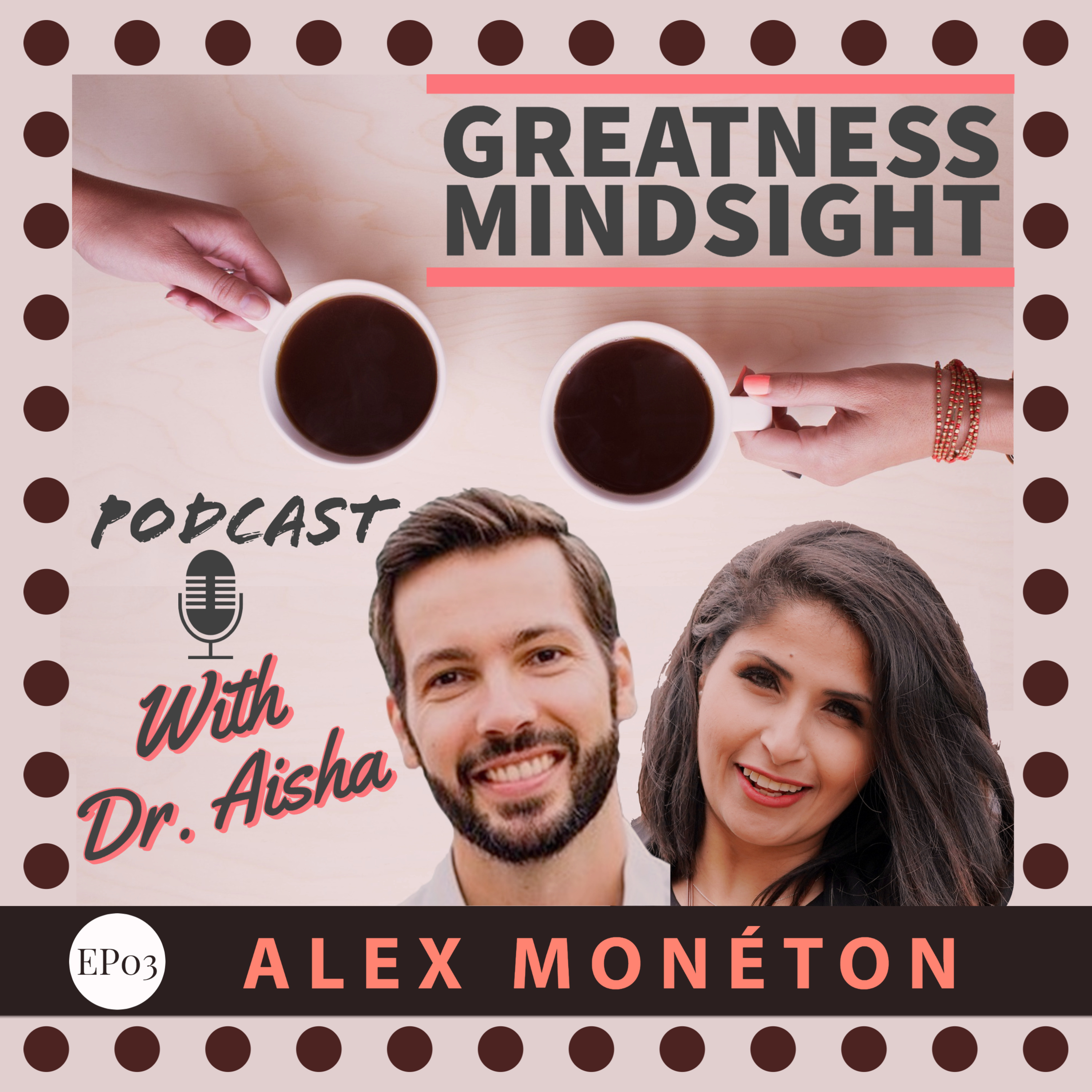 Greatness Mindsight with Dr. Aisha