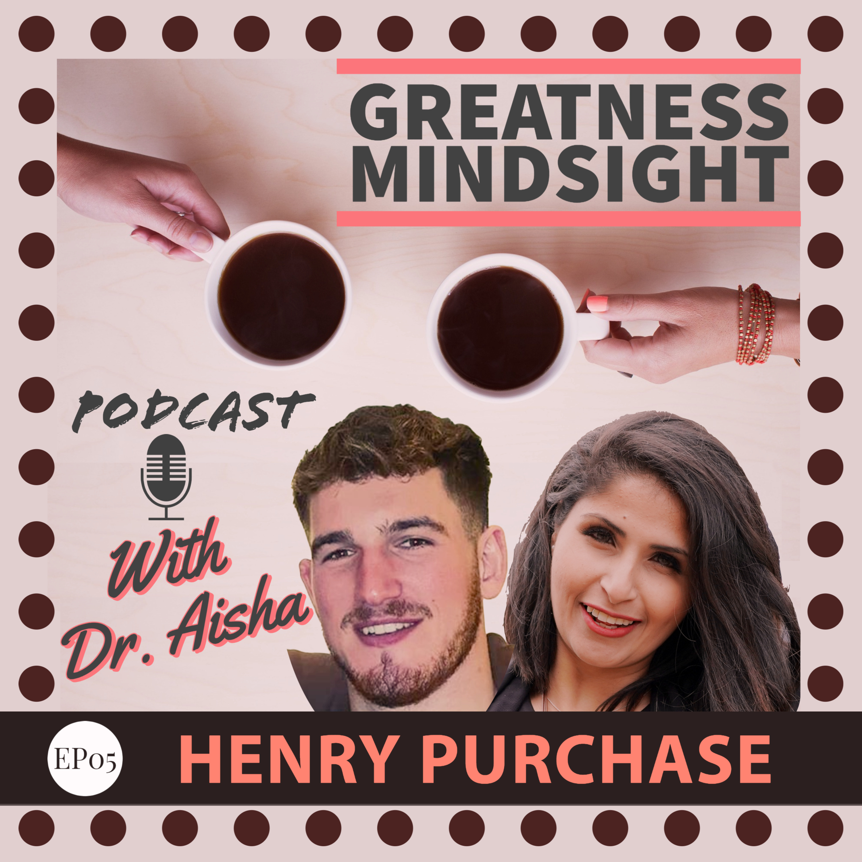 Greatness Mindsight with Dr. Aisha