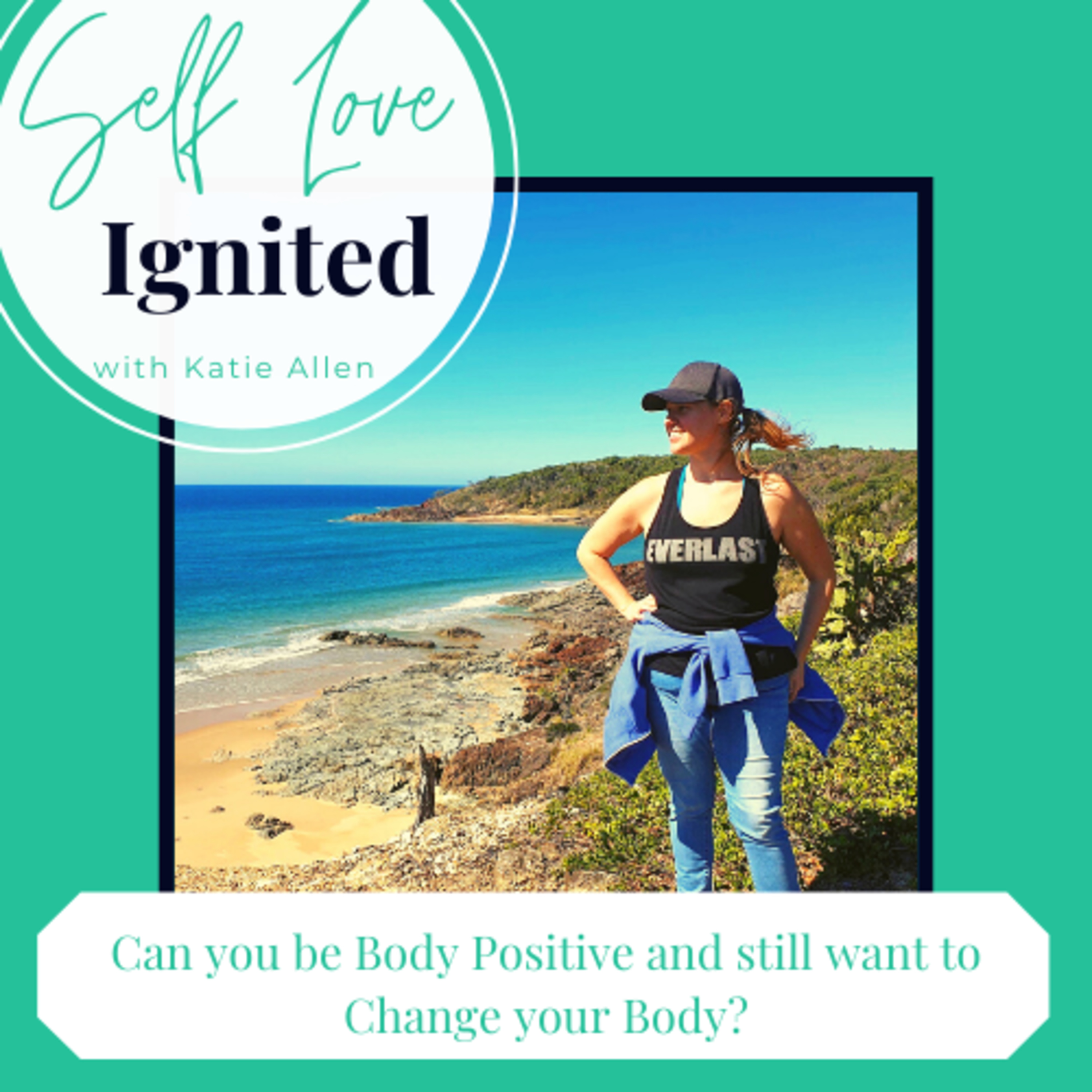 10. Can you be Body Positive and still want to Change your Body?