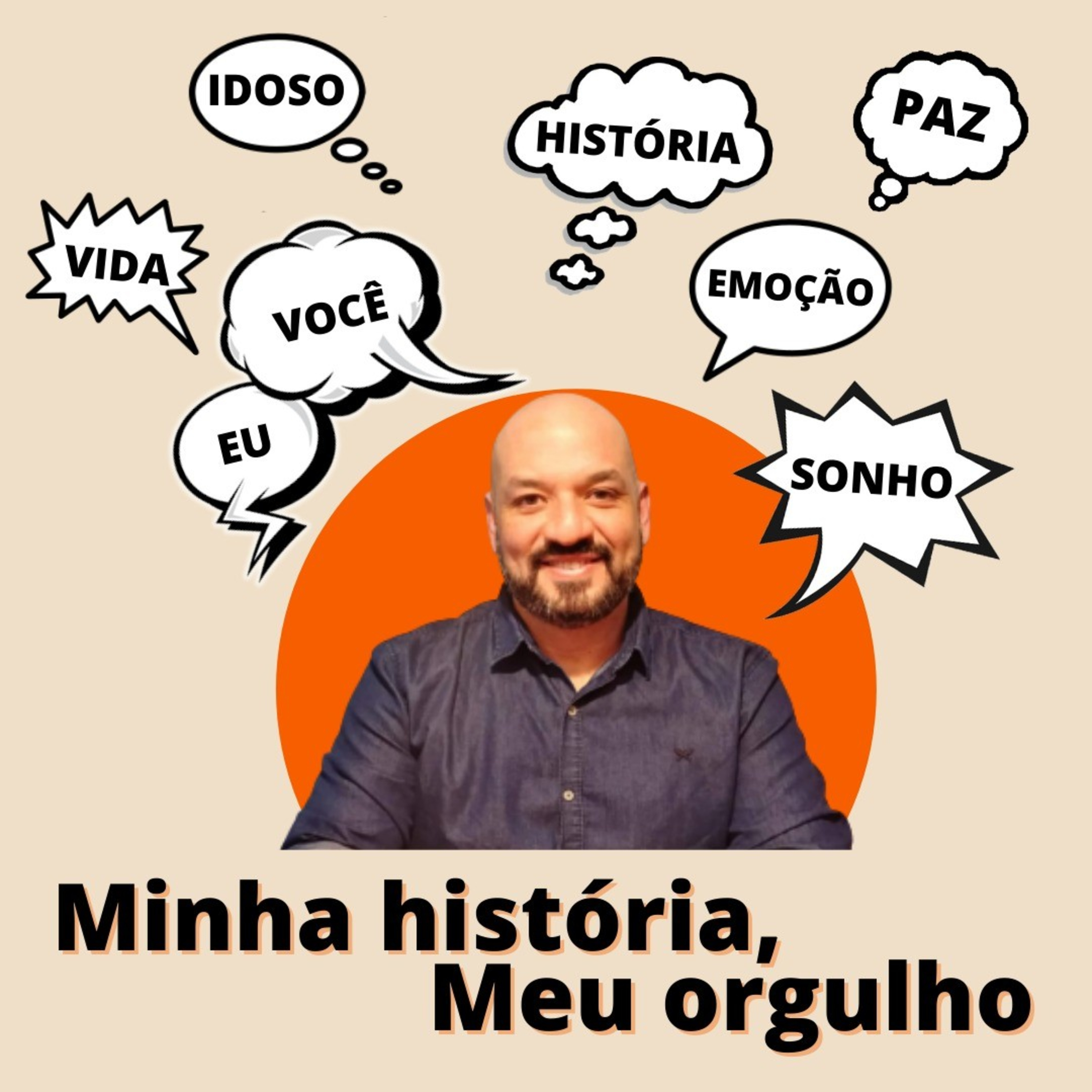Idosos : Minha História Meu Orgulho - Elton Victor