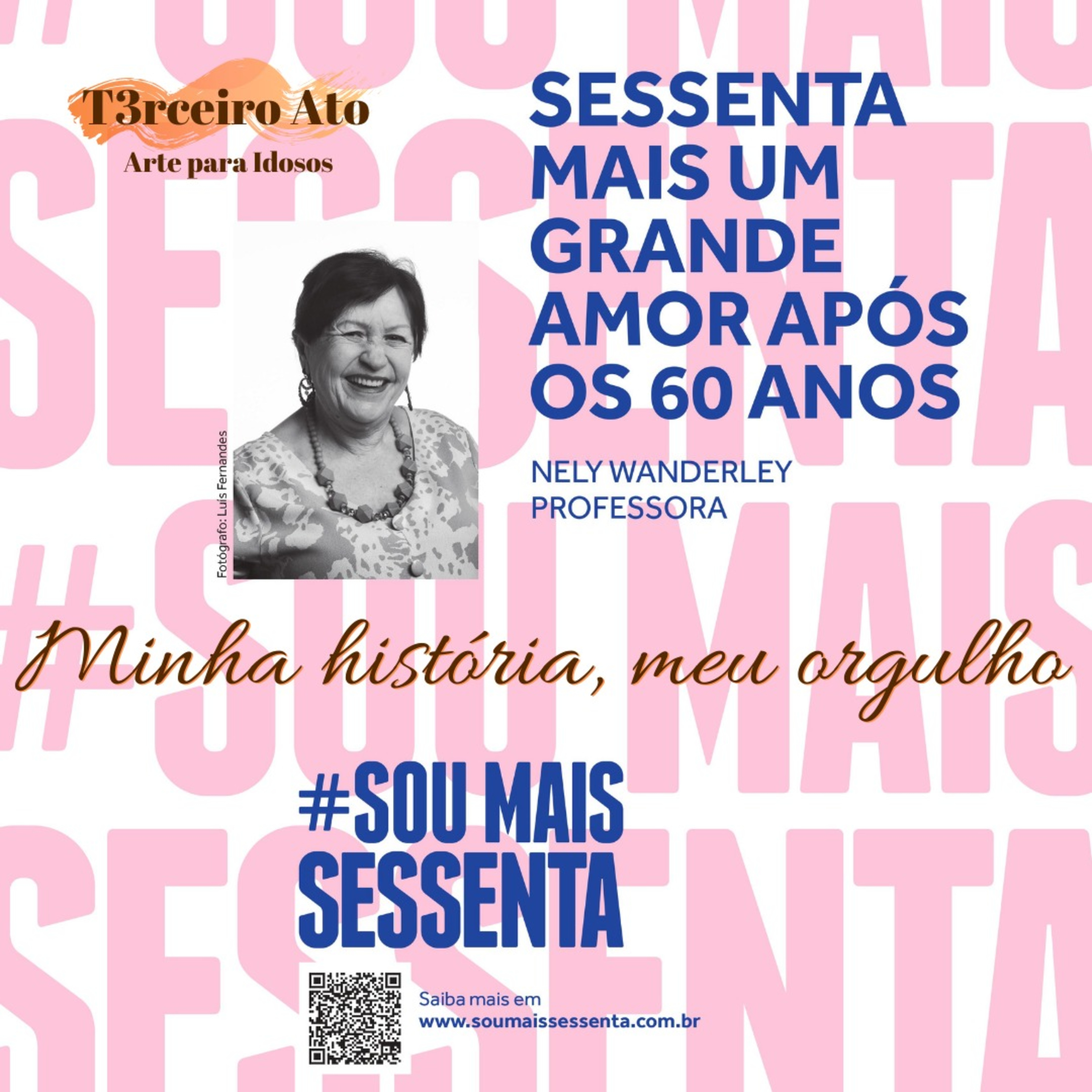 Idosos : Minha História Meu Orgulho - Elton Victor