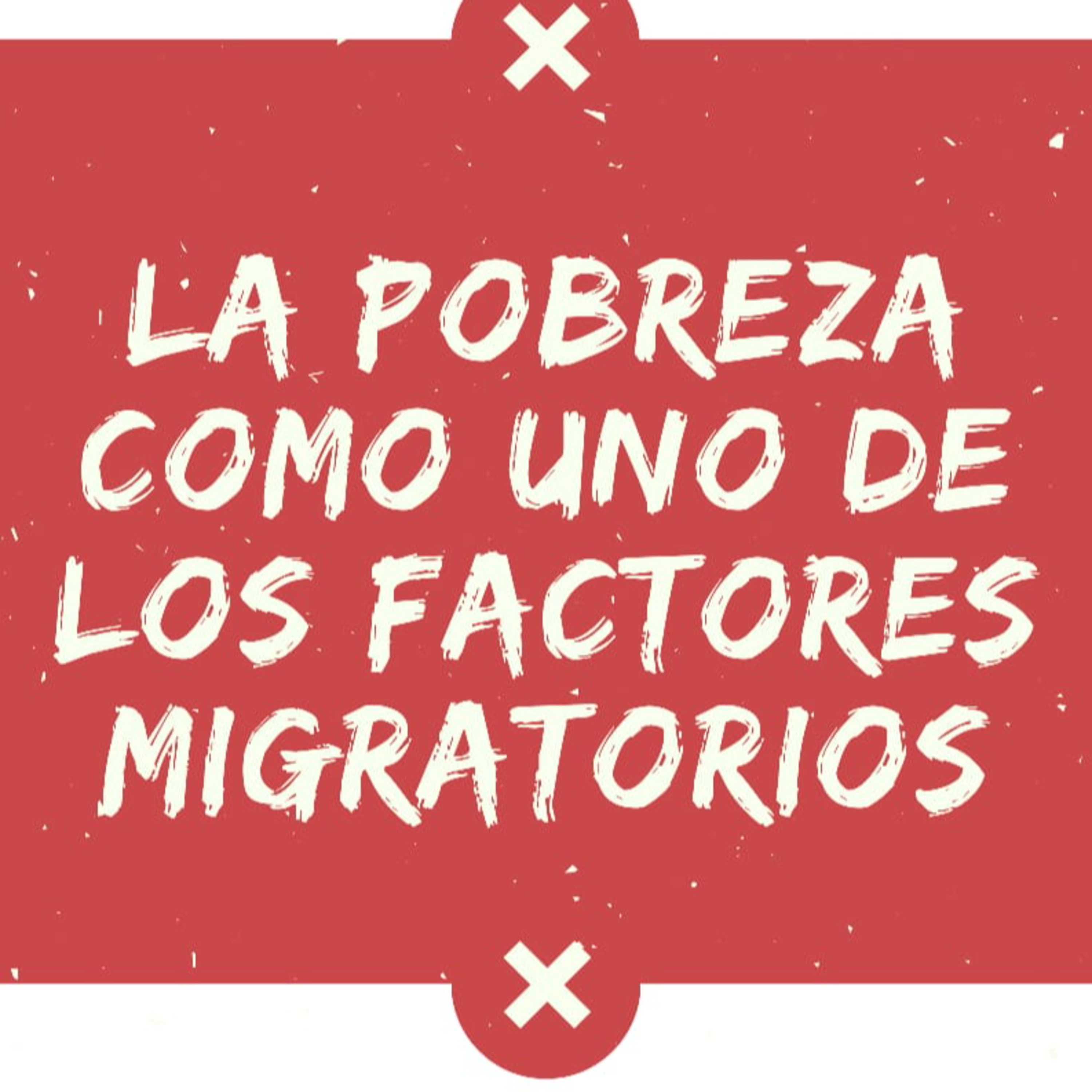 La pobreza como uno de los factores migratorios  episode artwork