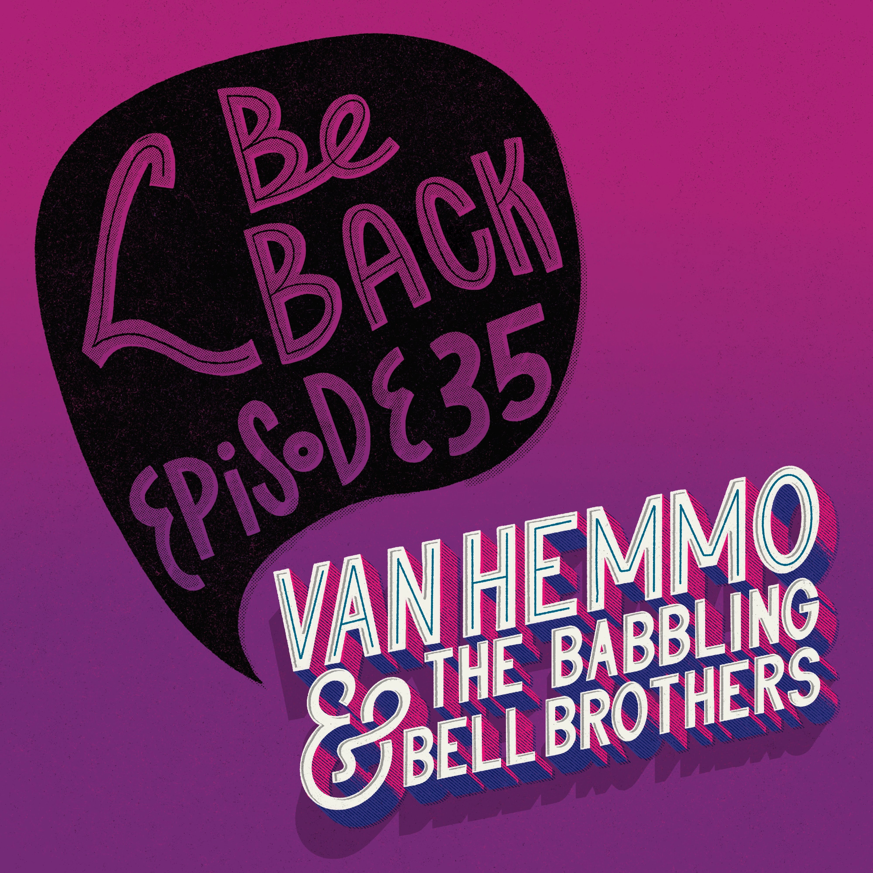Van Hemmo & The Babbling Bell Brothers